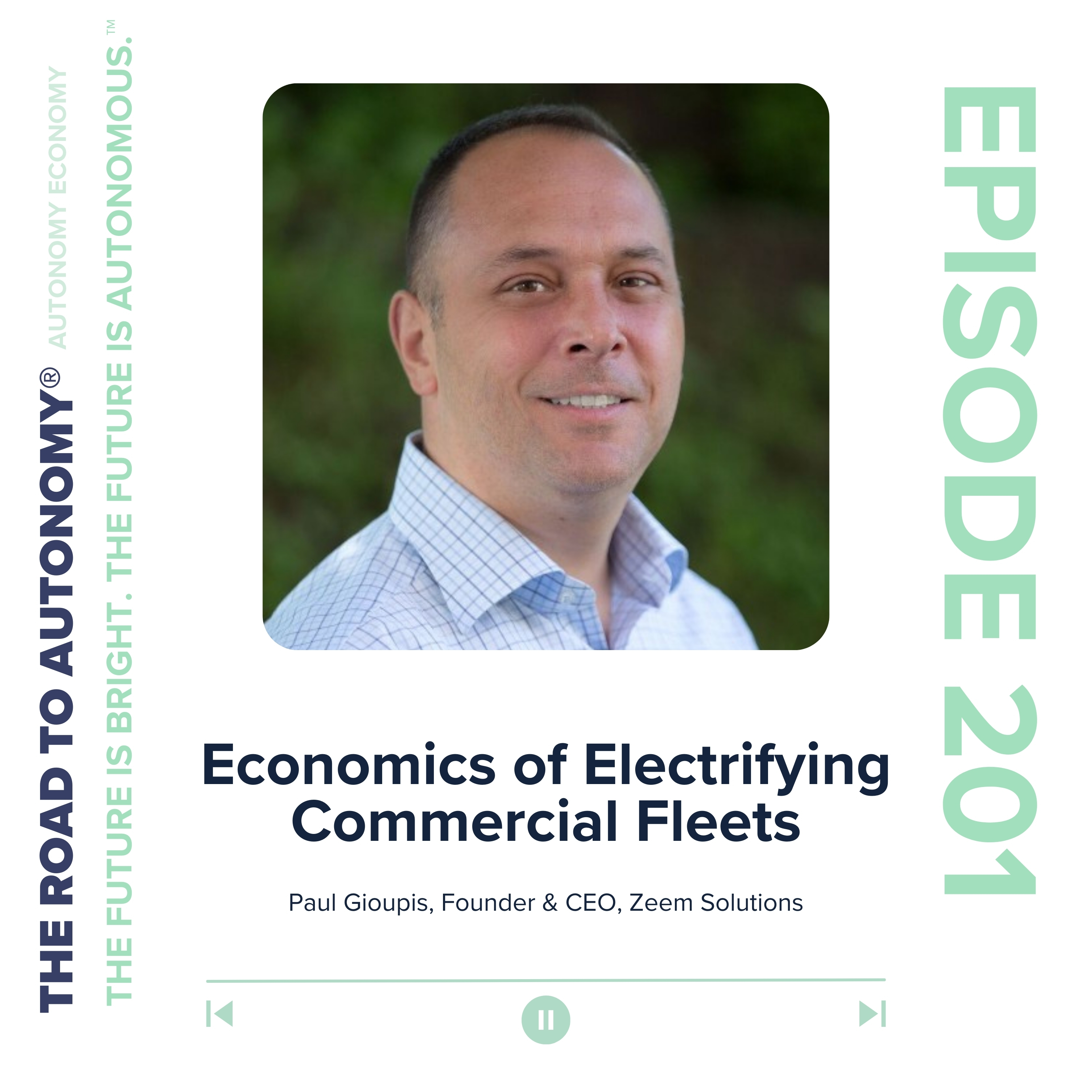 cover of episode Episode 201 | Autonomy Economy: Economics of Electrifying Commercial Fleets