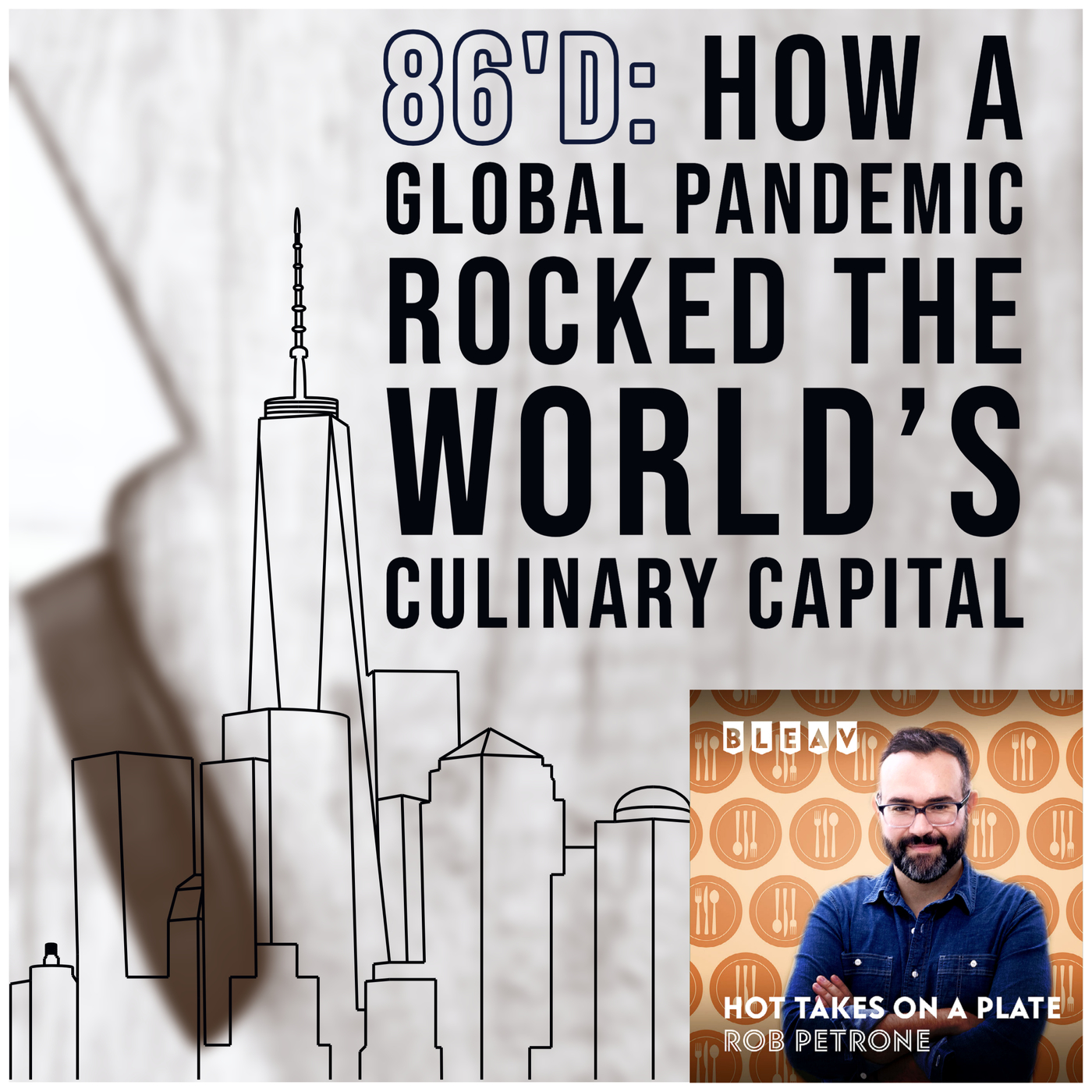 Chapter 1, “Ground Zero” (86’d: How A Global Pandemic Rocked The World’s Culinary Capital)