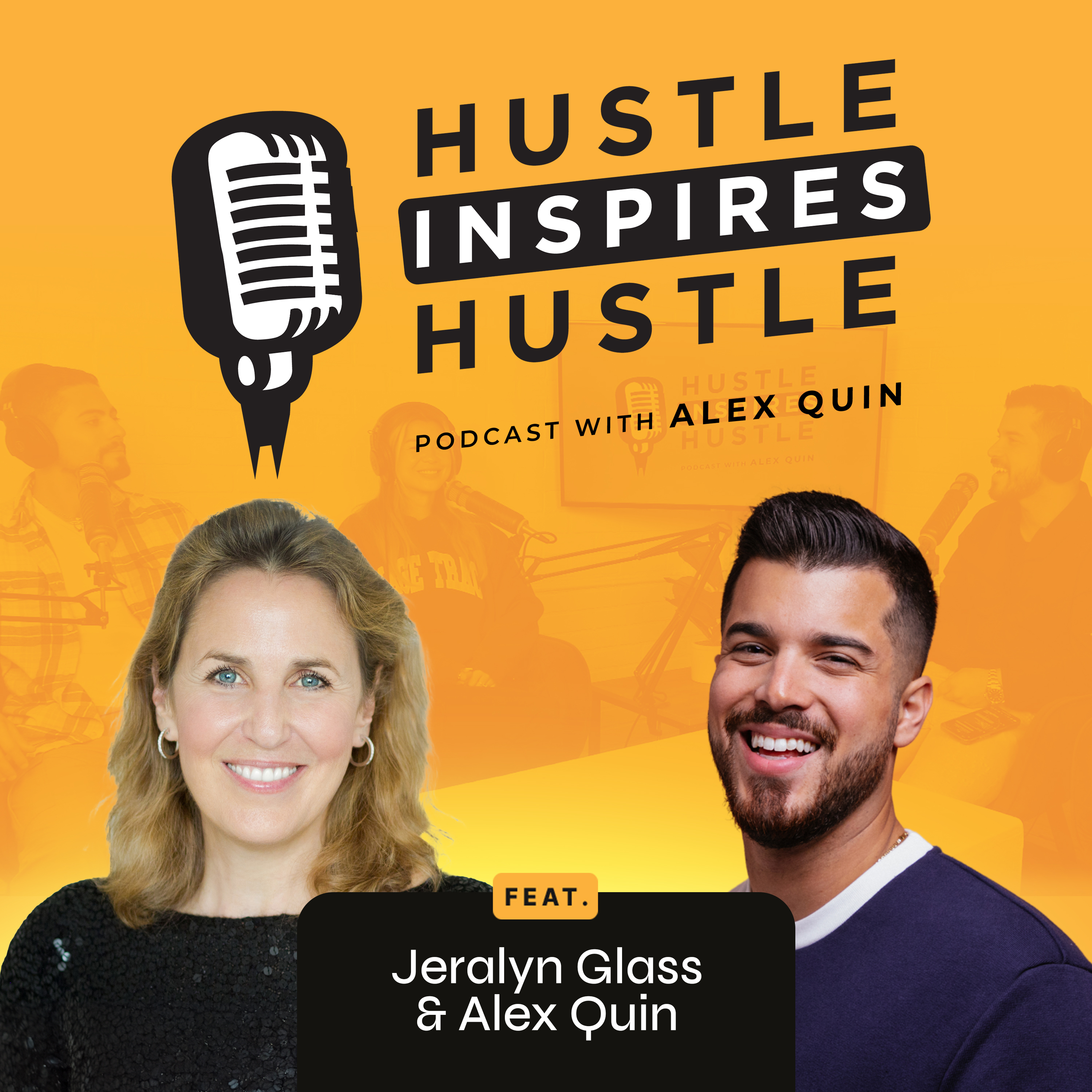 Hustle Inspires Hustle with Alex Quin