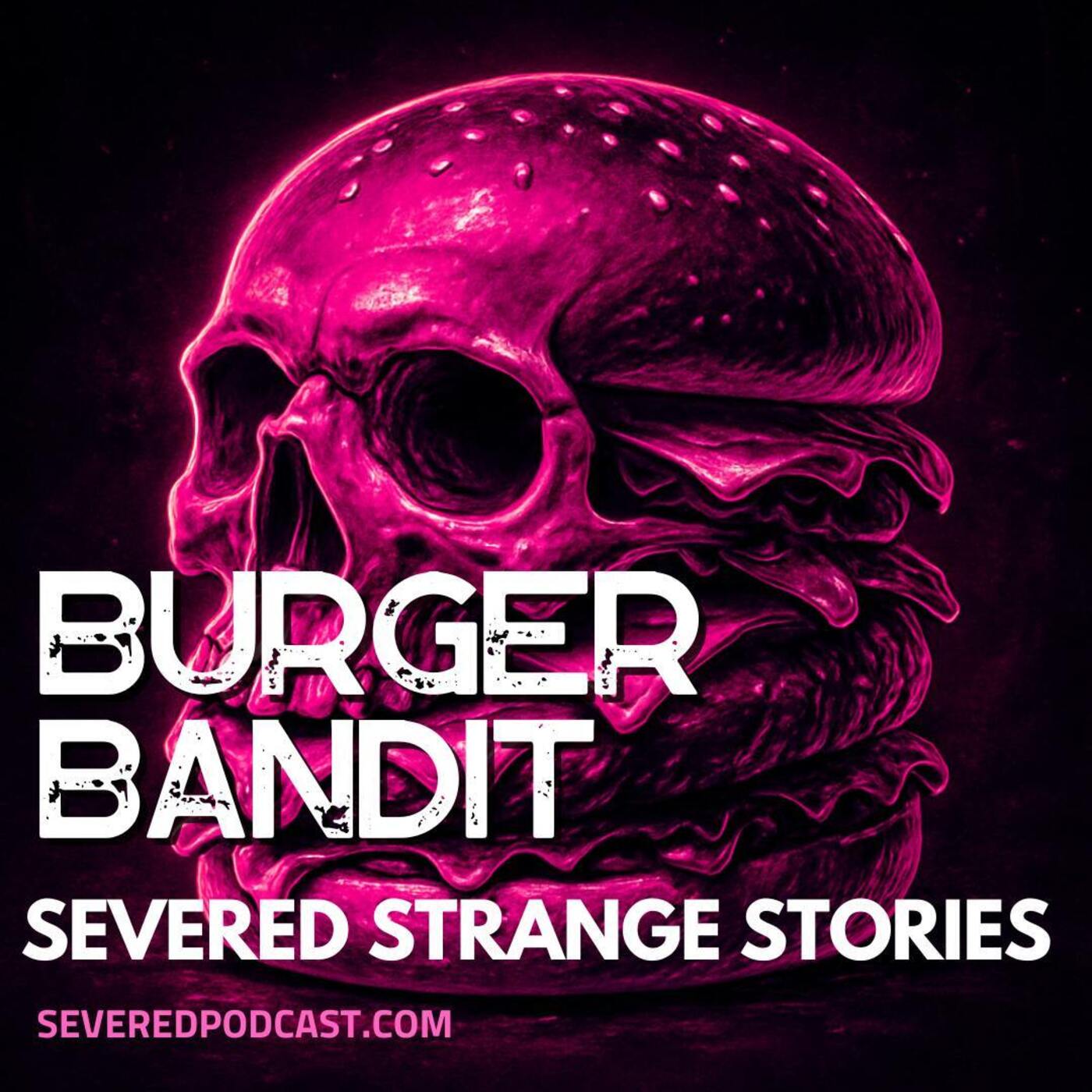 Strange Stories: Burger Bandit