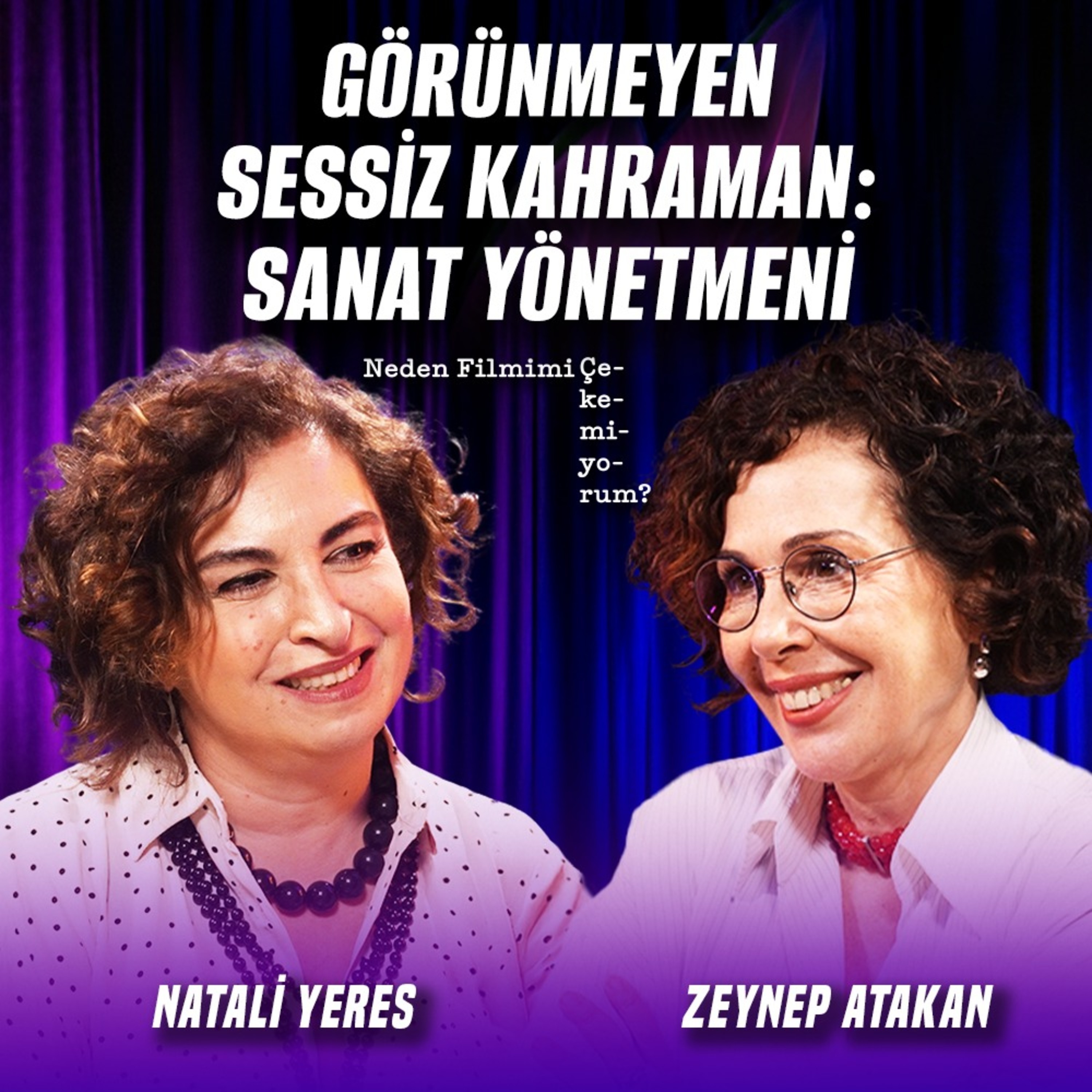 Bir Filmin Gerçekçi Olması Değil Hakiki Olması Önemli! | Konuk: Natali Yeres episode artwork