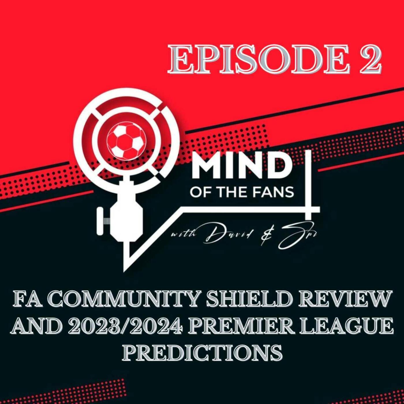 FA Community Shield Review and 2023/2024 Premier League Predictions episode artwork