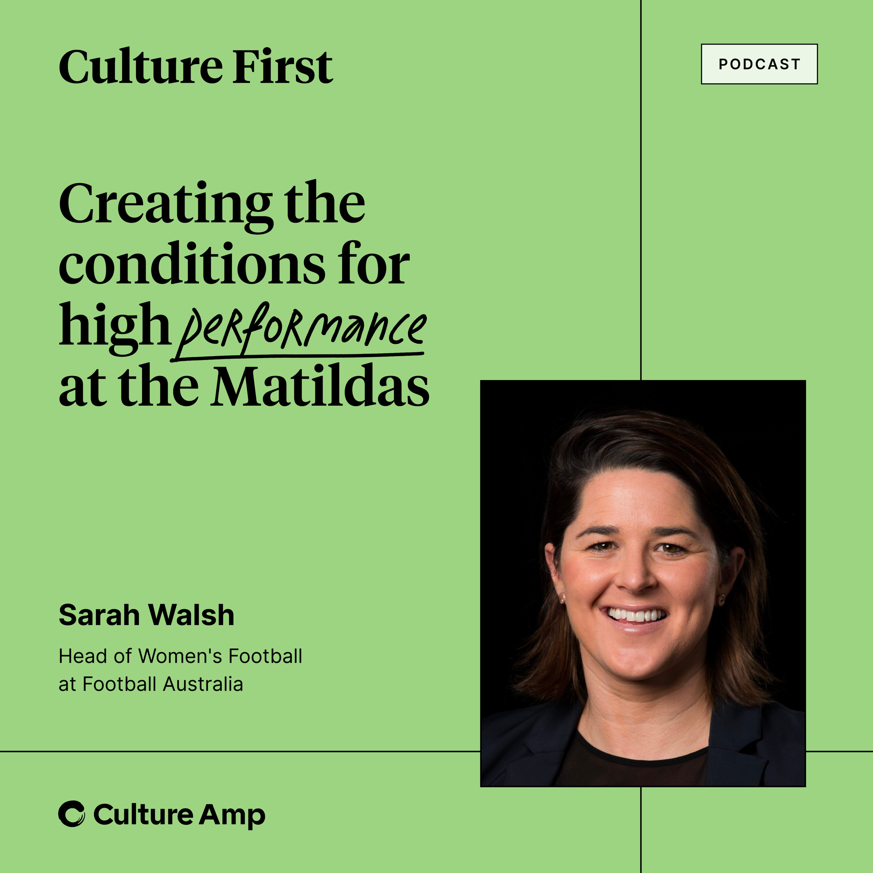 Sarah Walsh on creating the conditions for high performance at the Matildas