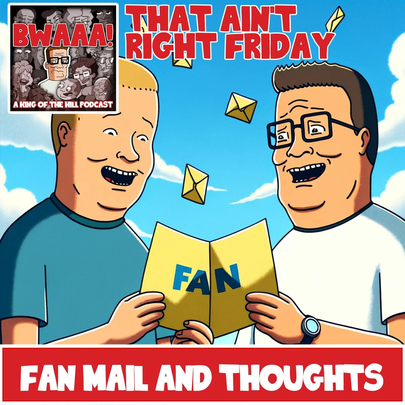 That Ain't Right Friday: Fan Mail and Thoughts