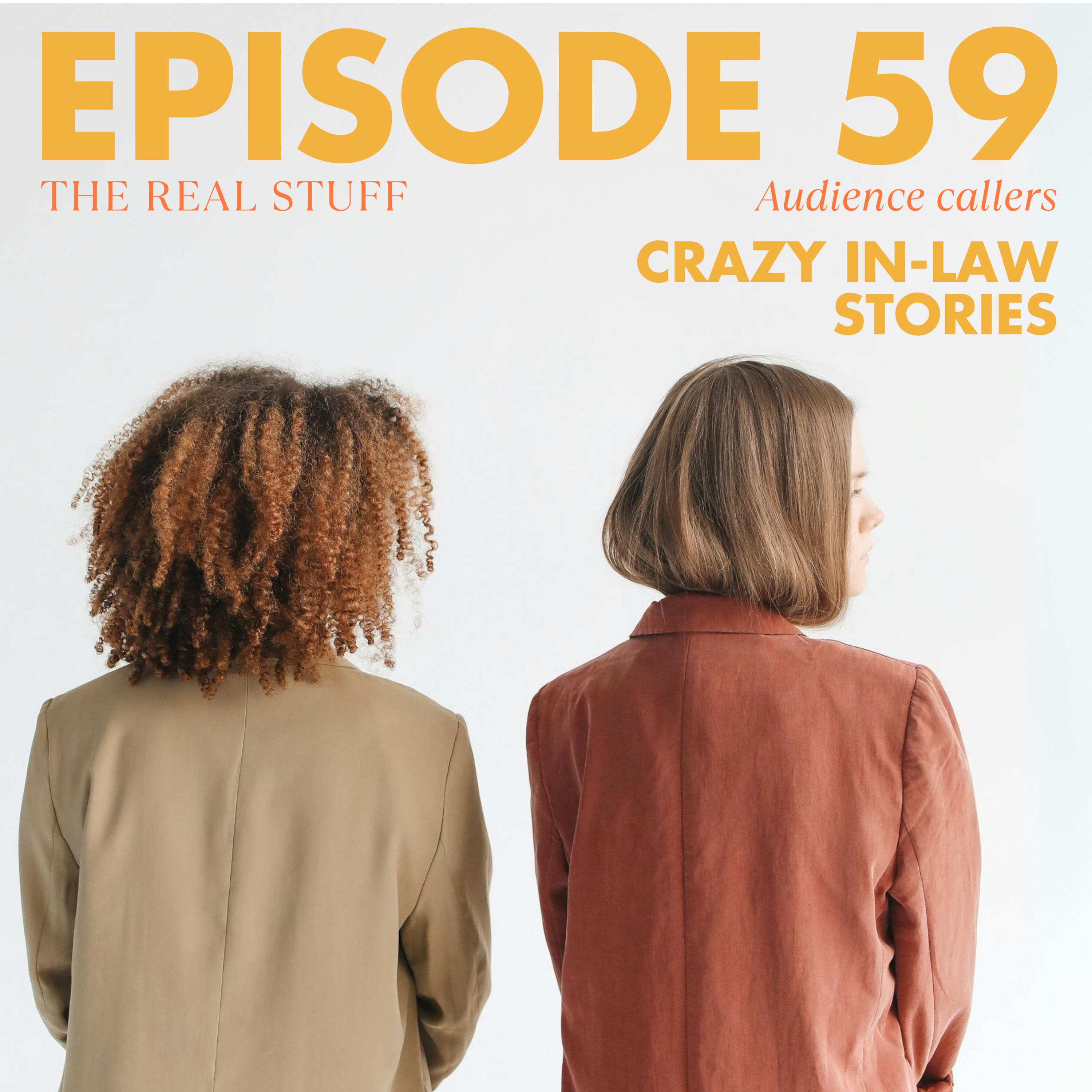 Craziest in-law stories (audience callers)