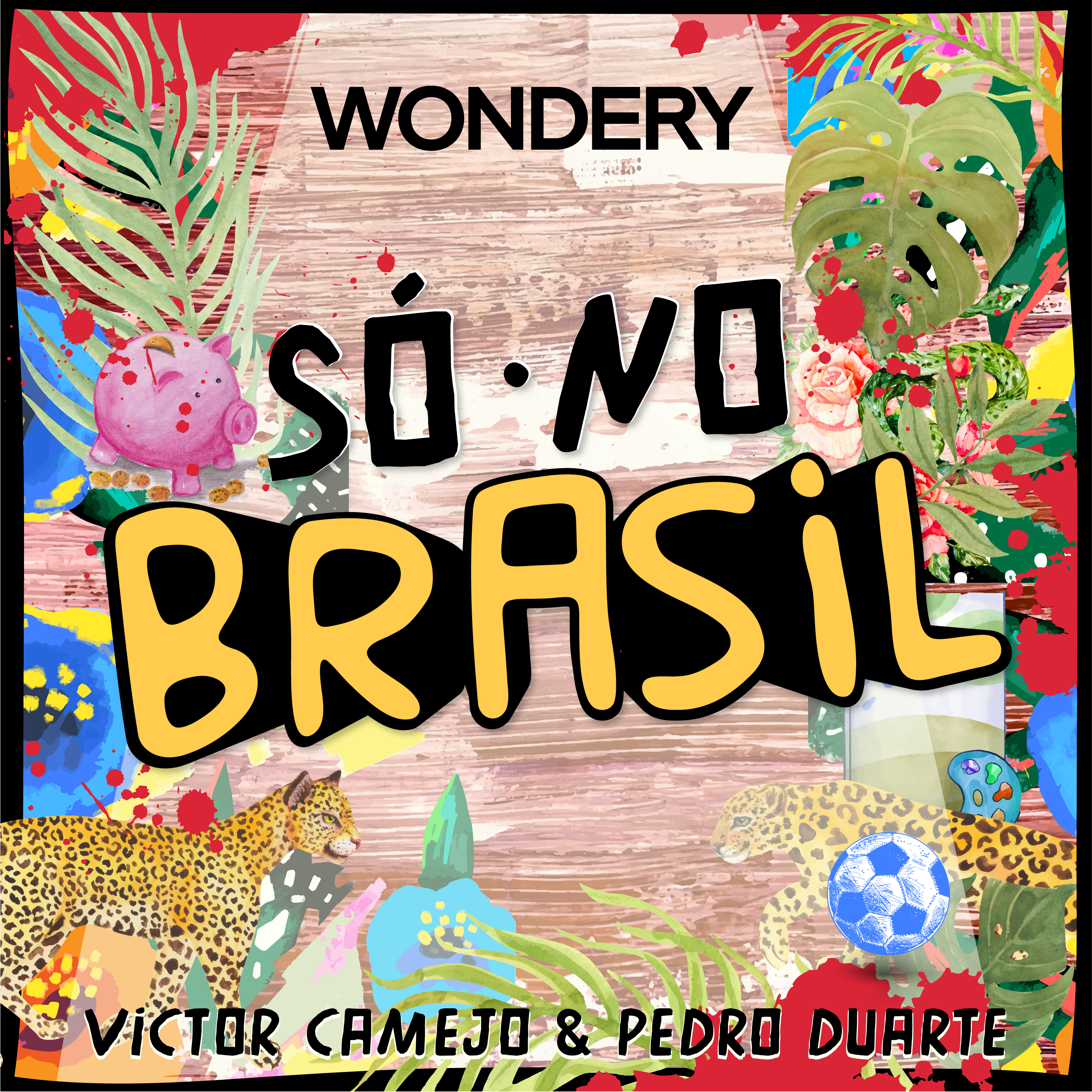 cover of episode Apresentando: Só no Brasil