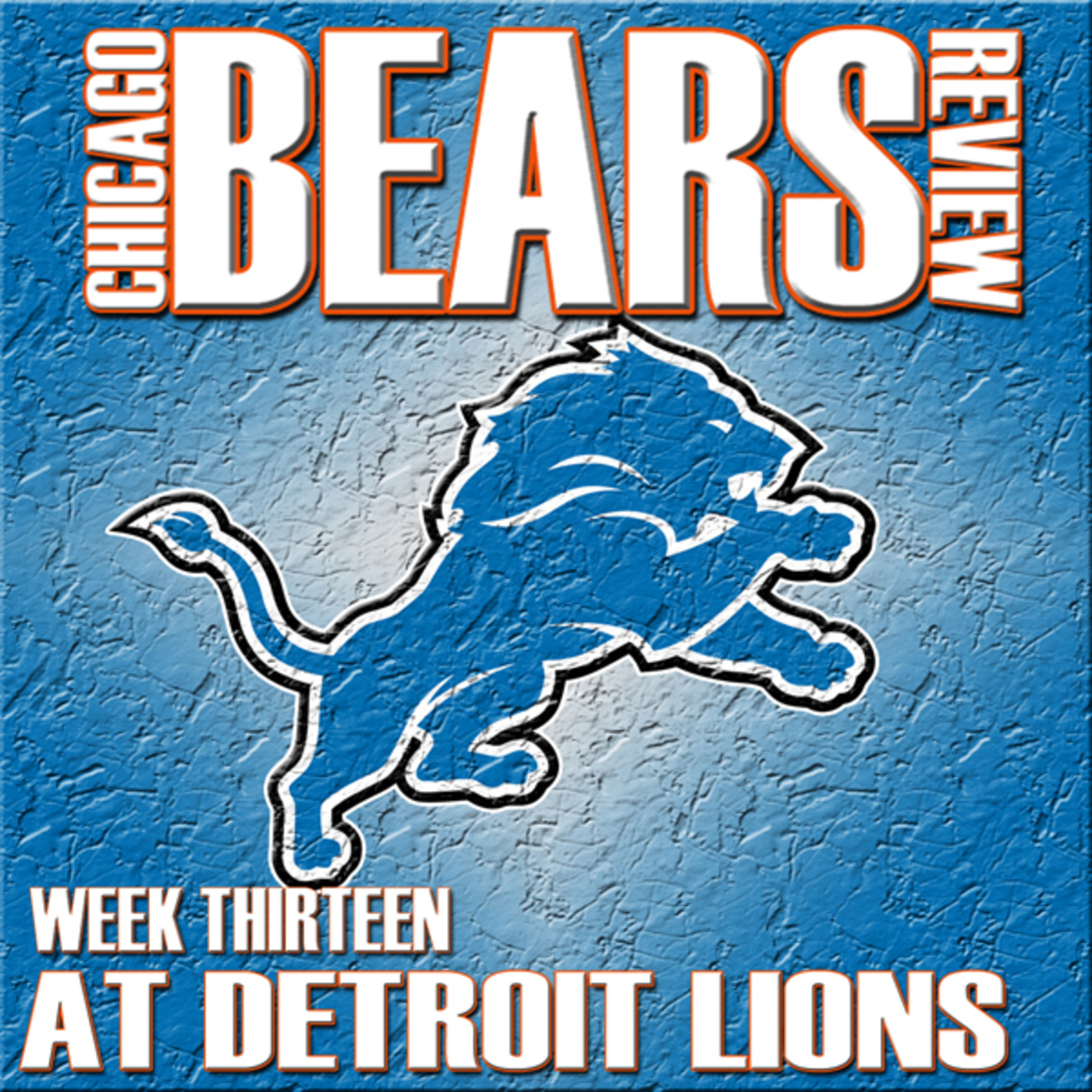 Week Thirteen Preview - Bears at Lions episode artwork