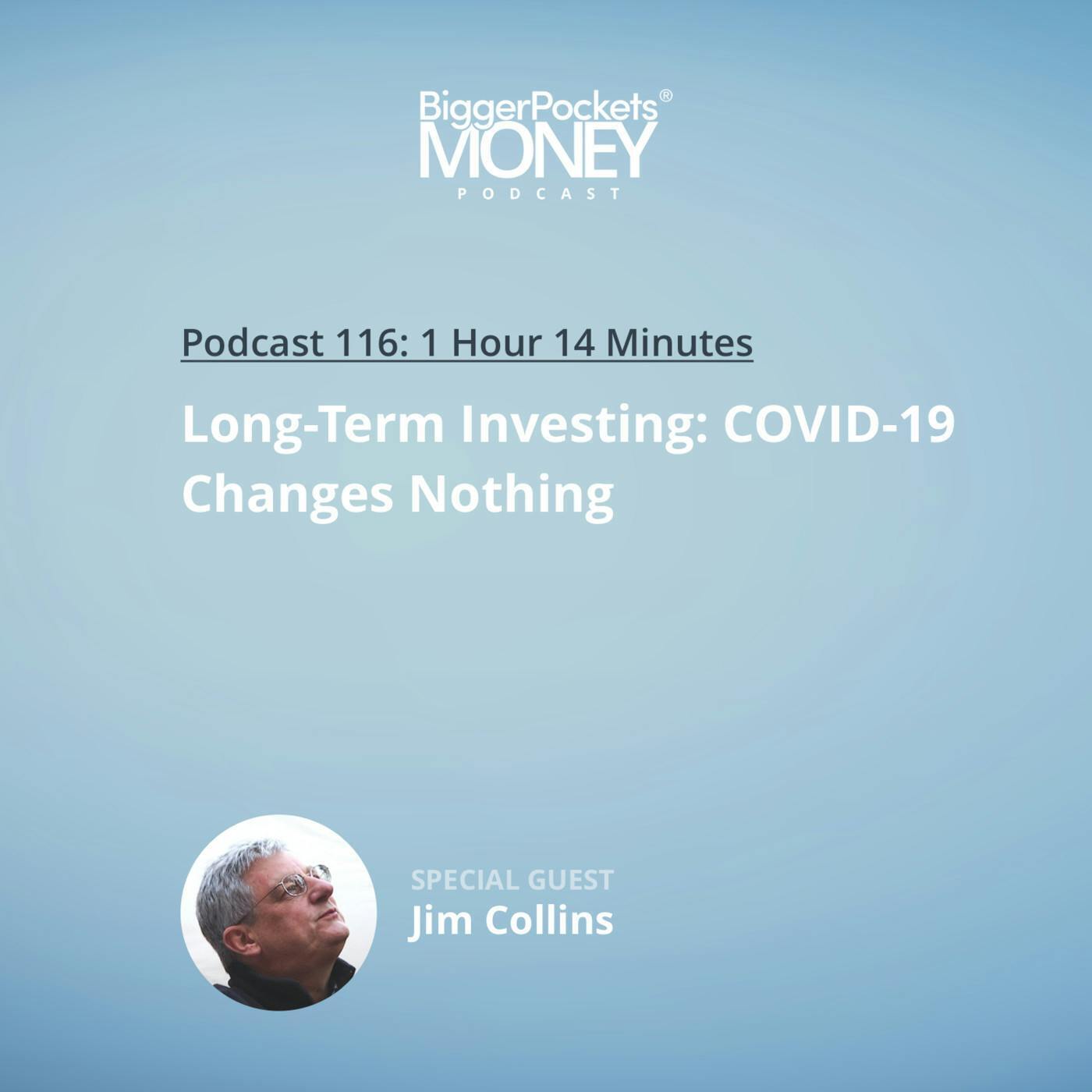 116: Long-Term Investing: Coronavirus Changes Nothing with JL Collins