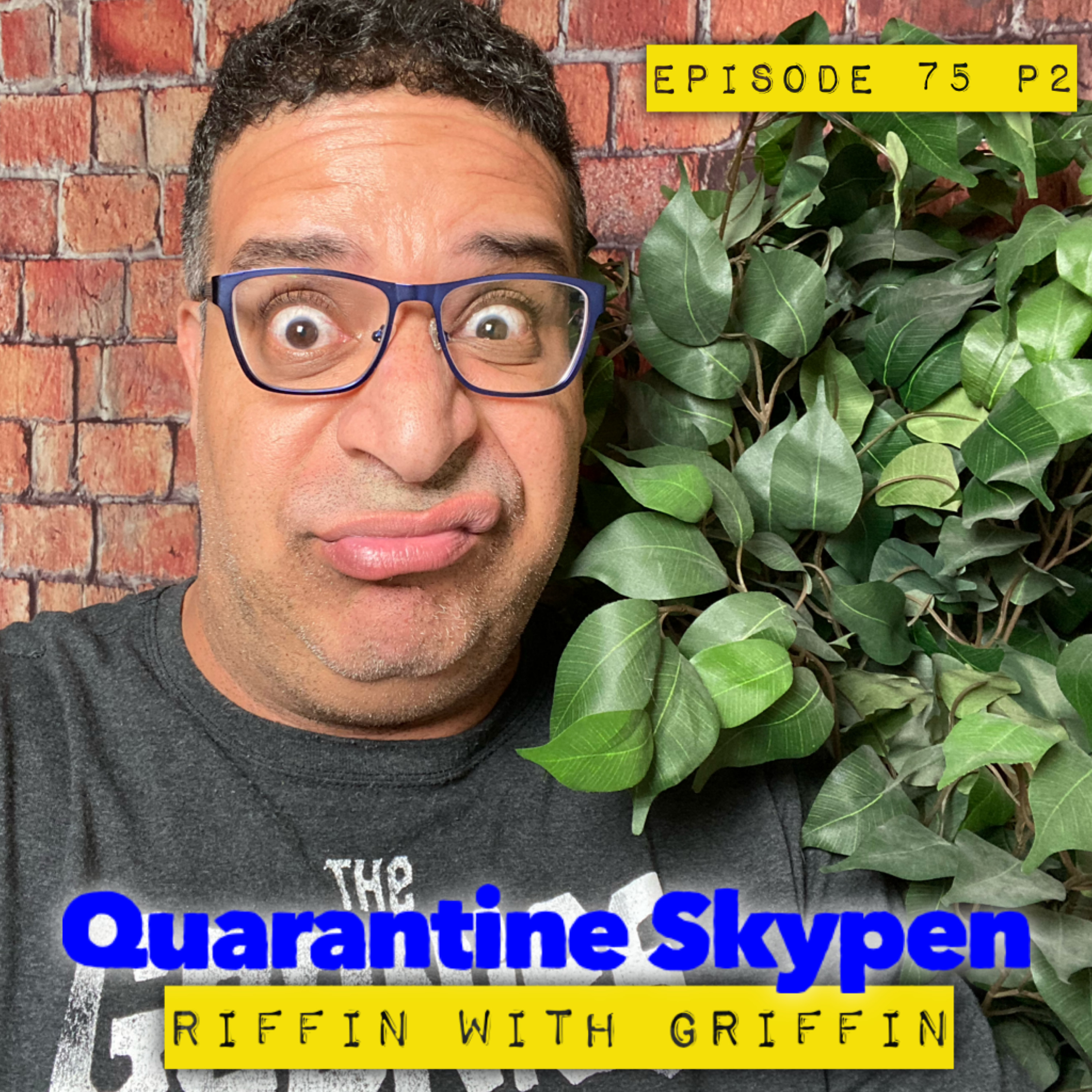 Ian Edwards & Jeff Ross, Skypen With Griffin EP75 Part2