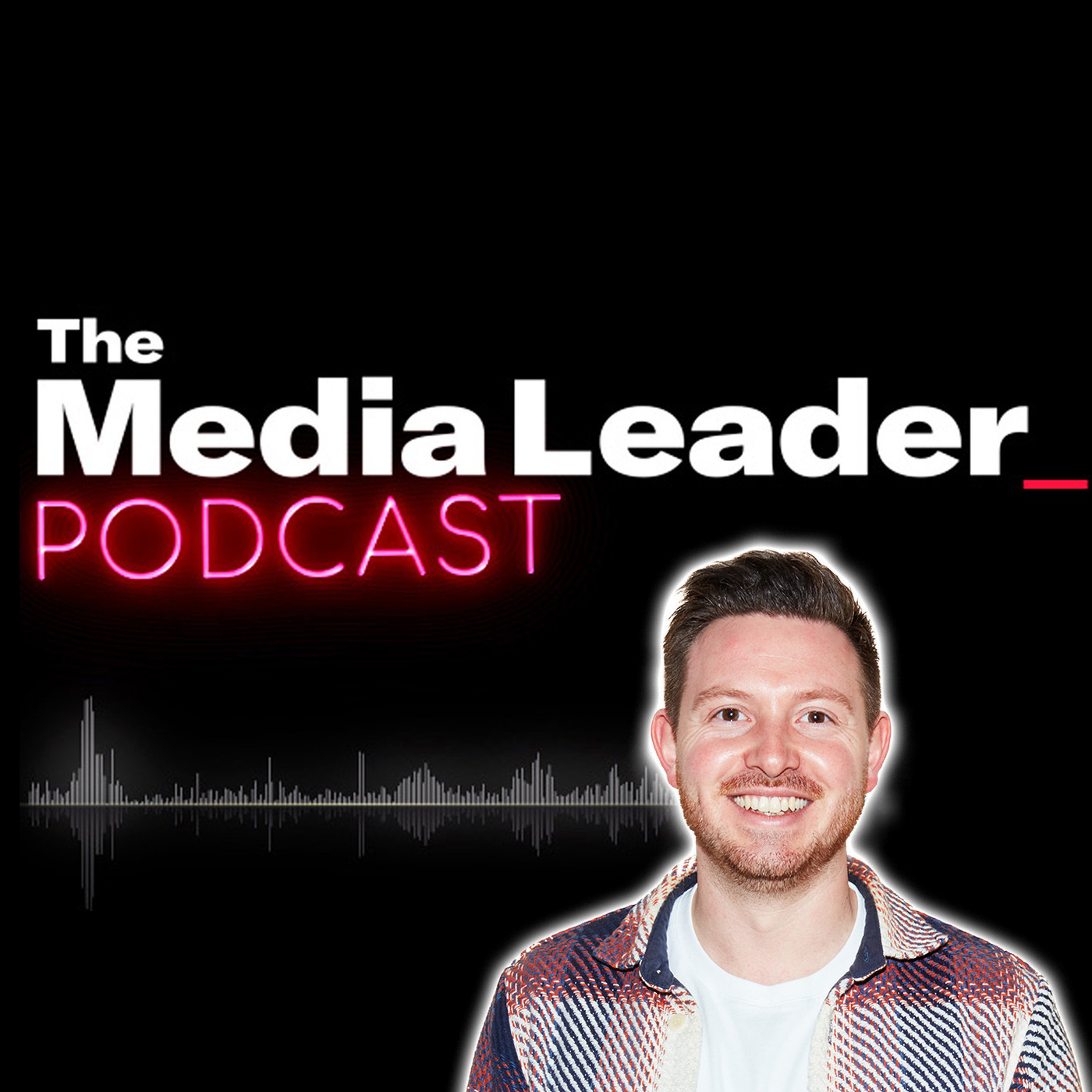 The Media Leader Podcast