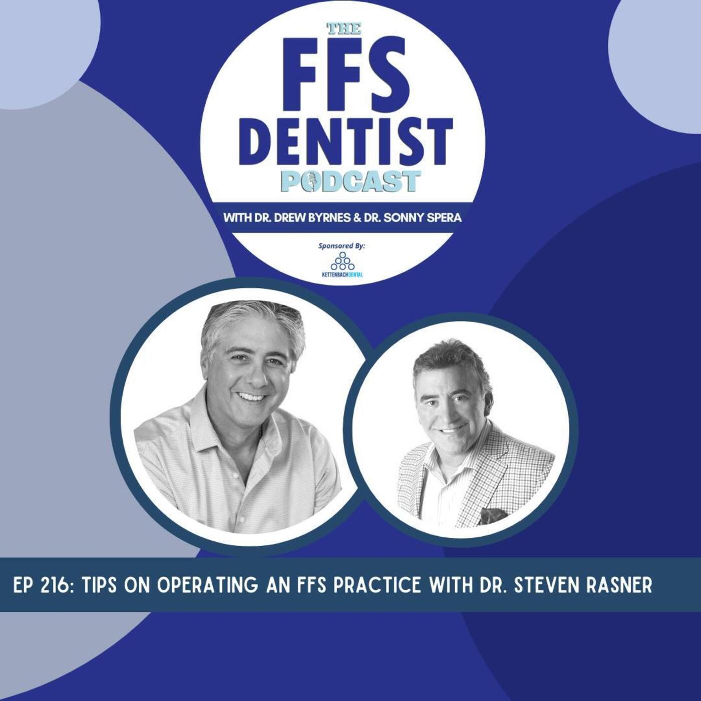 Tips on operating an FFS practice with Dr. Steven Rasner episode artwork