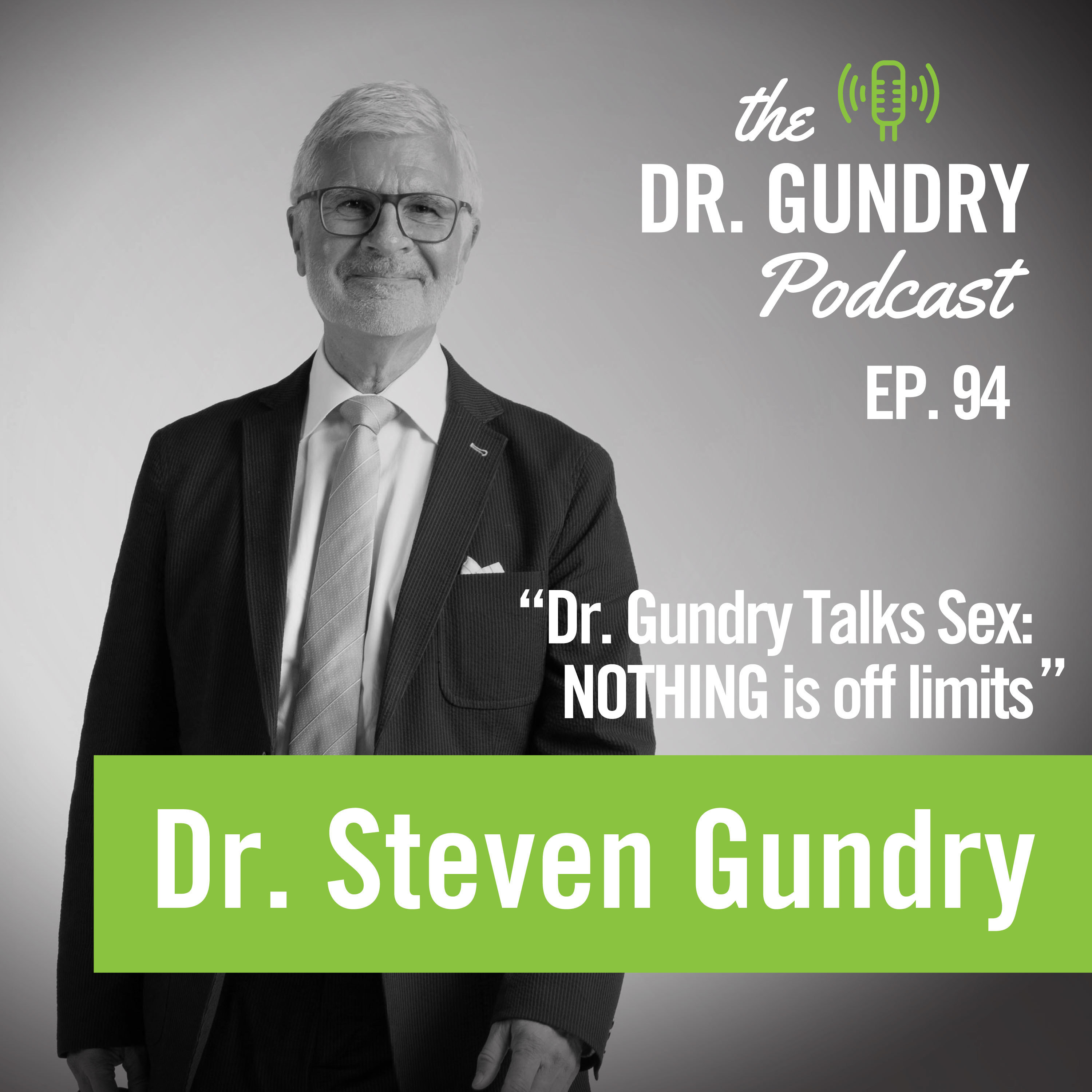 Dr. Gundry Talks Sex: NOTHING is off limits
