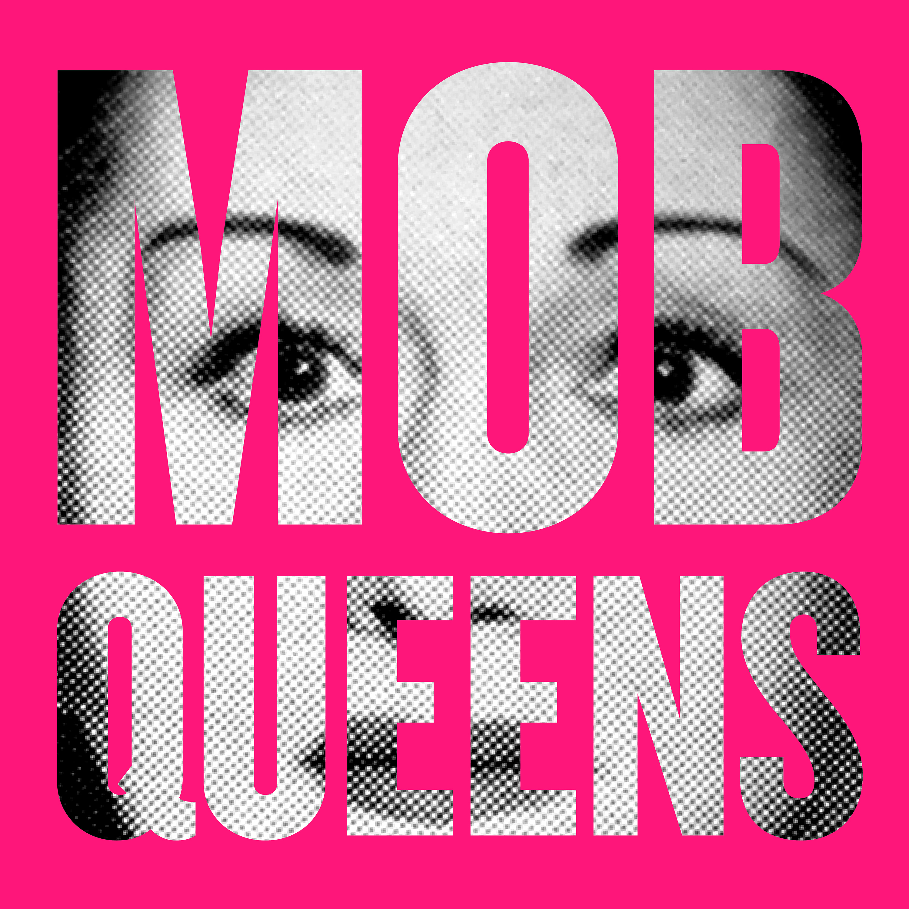 Mob Queens podcast show image