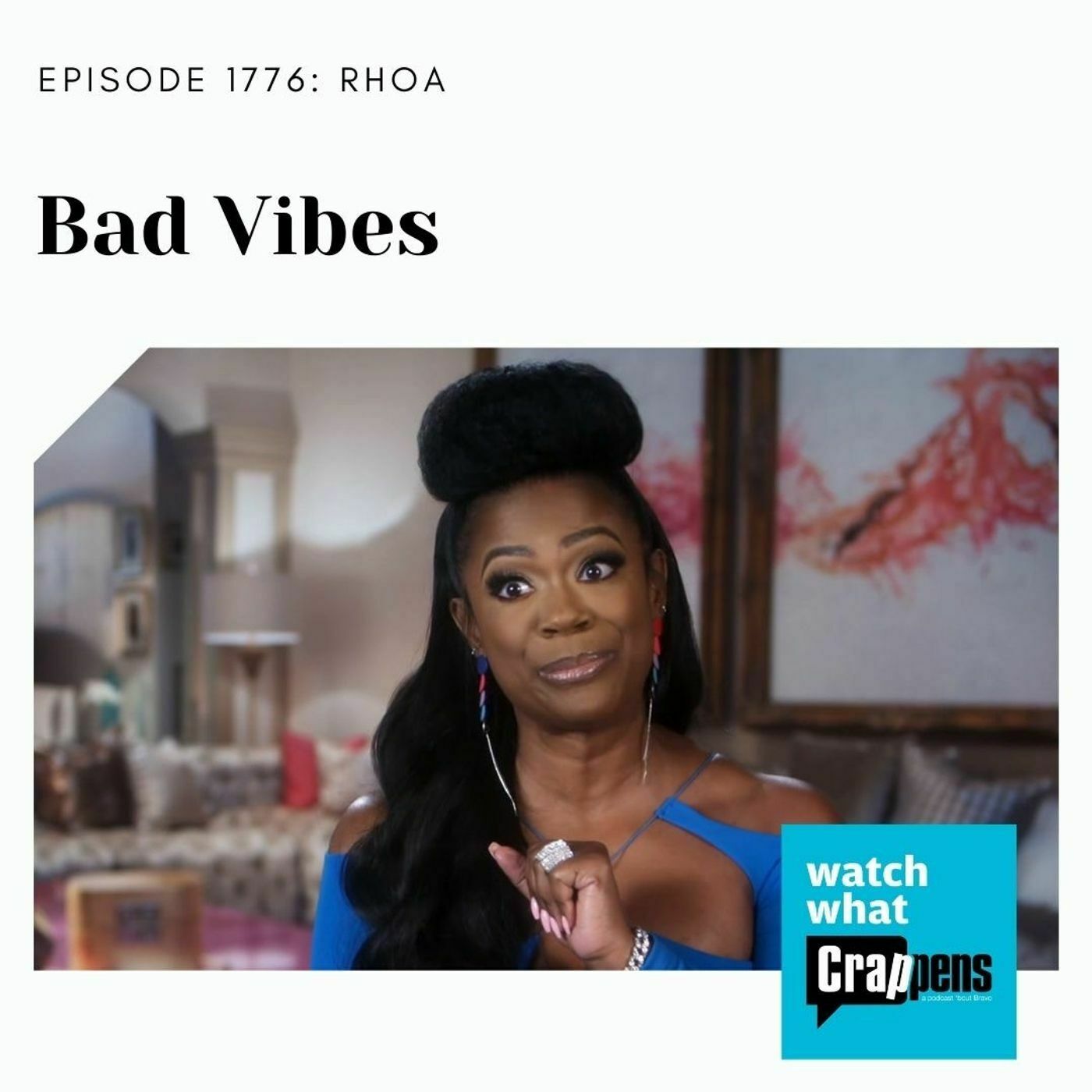 RHOA: Bad Vibes