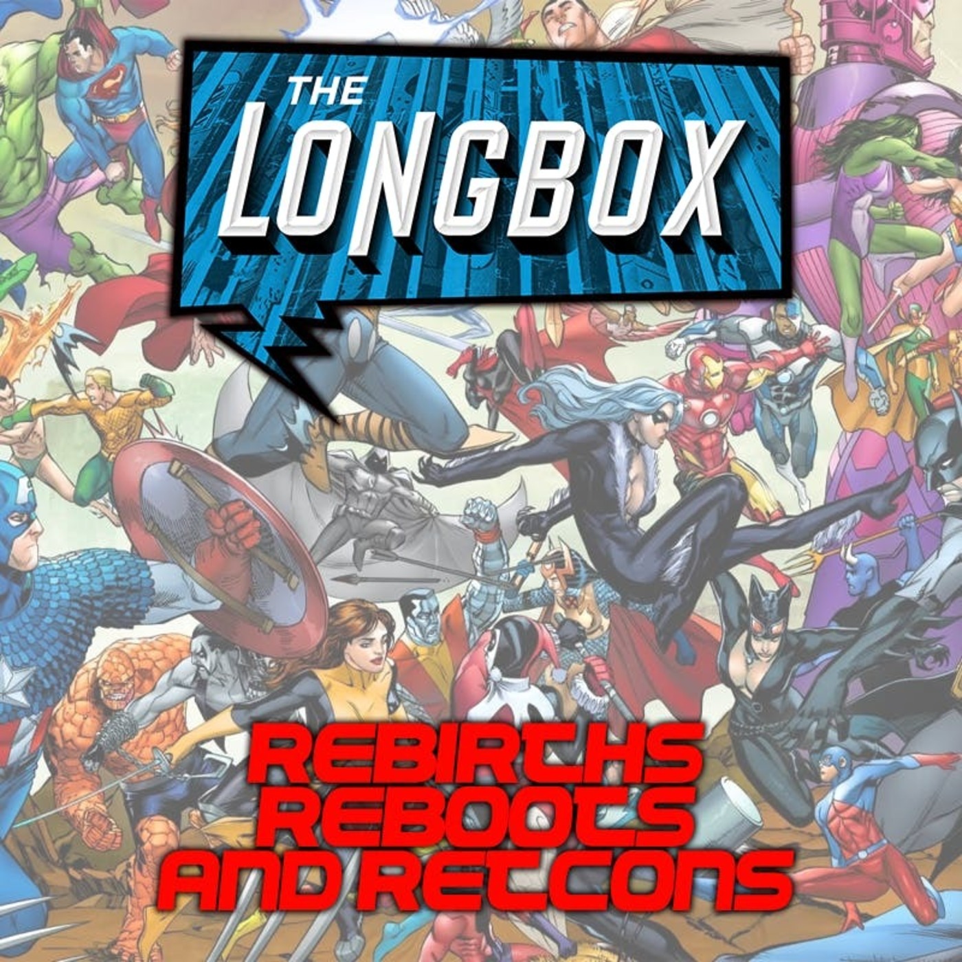 Rebirths Reboots and Retcons episode artwork
