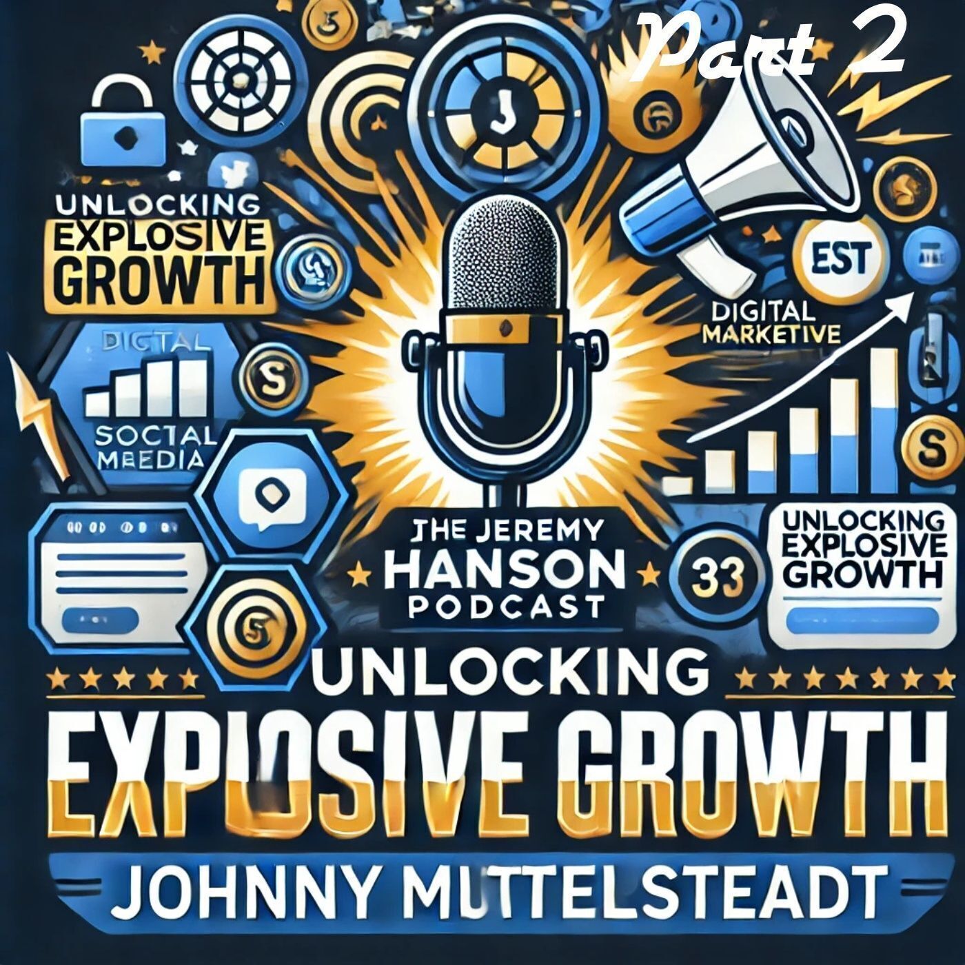 Unlocking Explosive Growth: Marketing Secrets for Service Businesses with Johnny Mittelsteadt