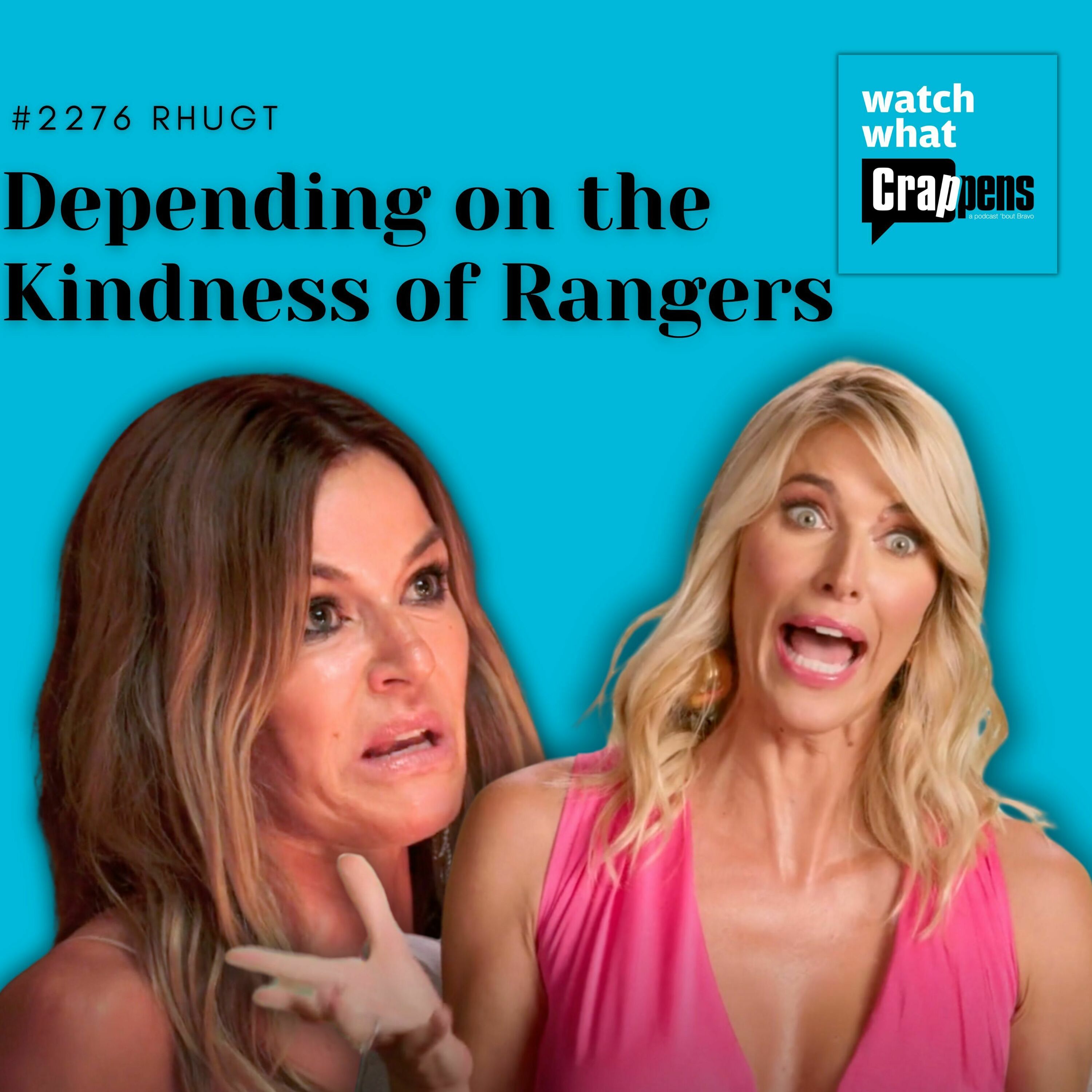 #2276 RHUGT: Depending on the Kindness of Rangers