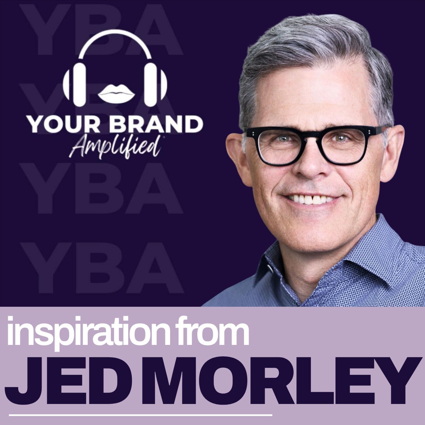 S E658: Brand Differentiation Demystified: Jed Morley on Building Authentic Brand Integrity and Growth episode artwork