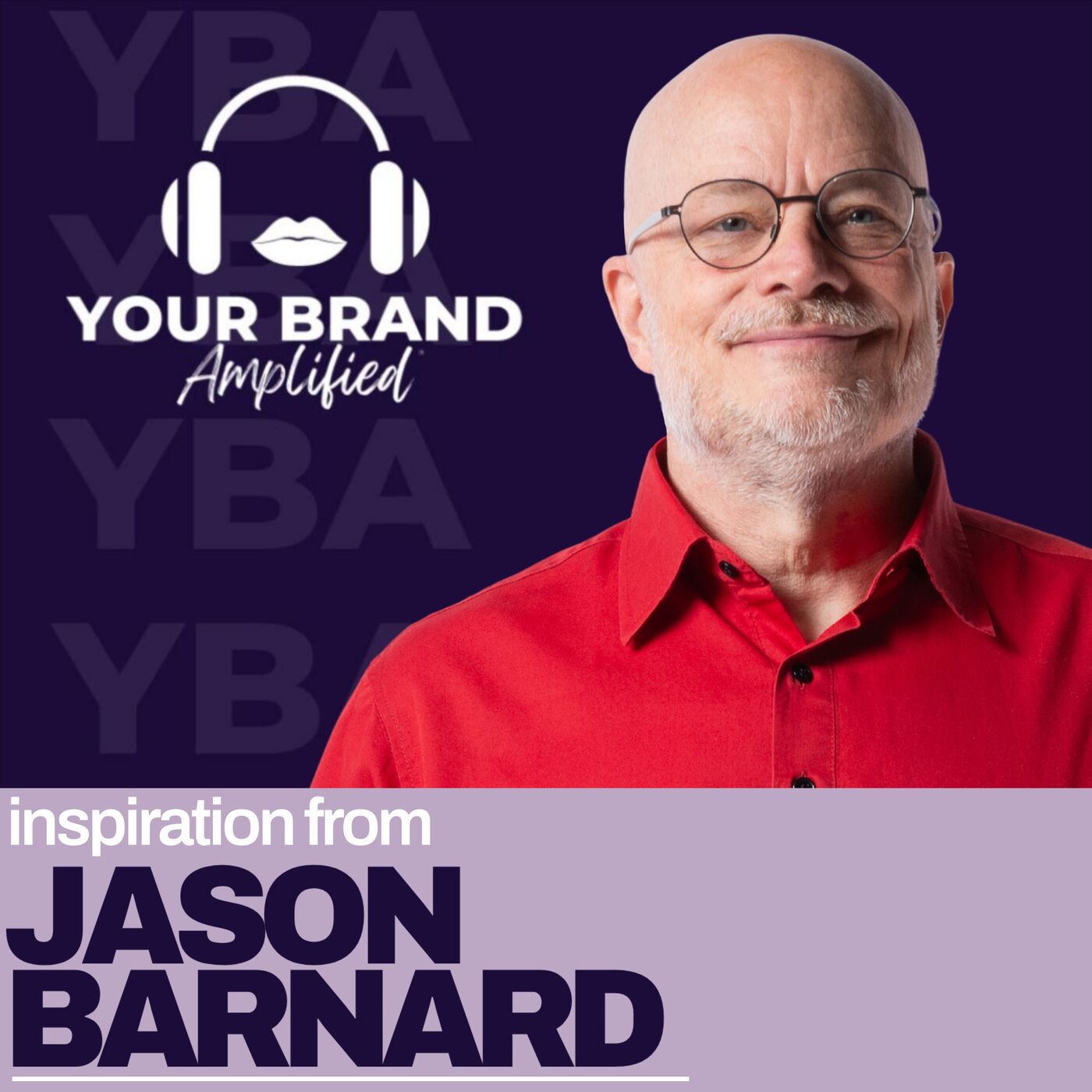 S E576: The Power of a Unified Story: Building Your Centralized Brand Narrative with Jason Barnard episode artwork