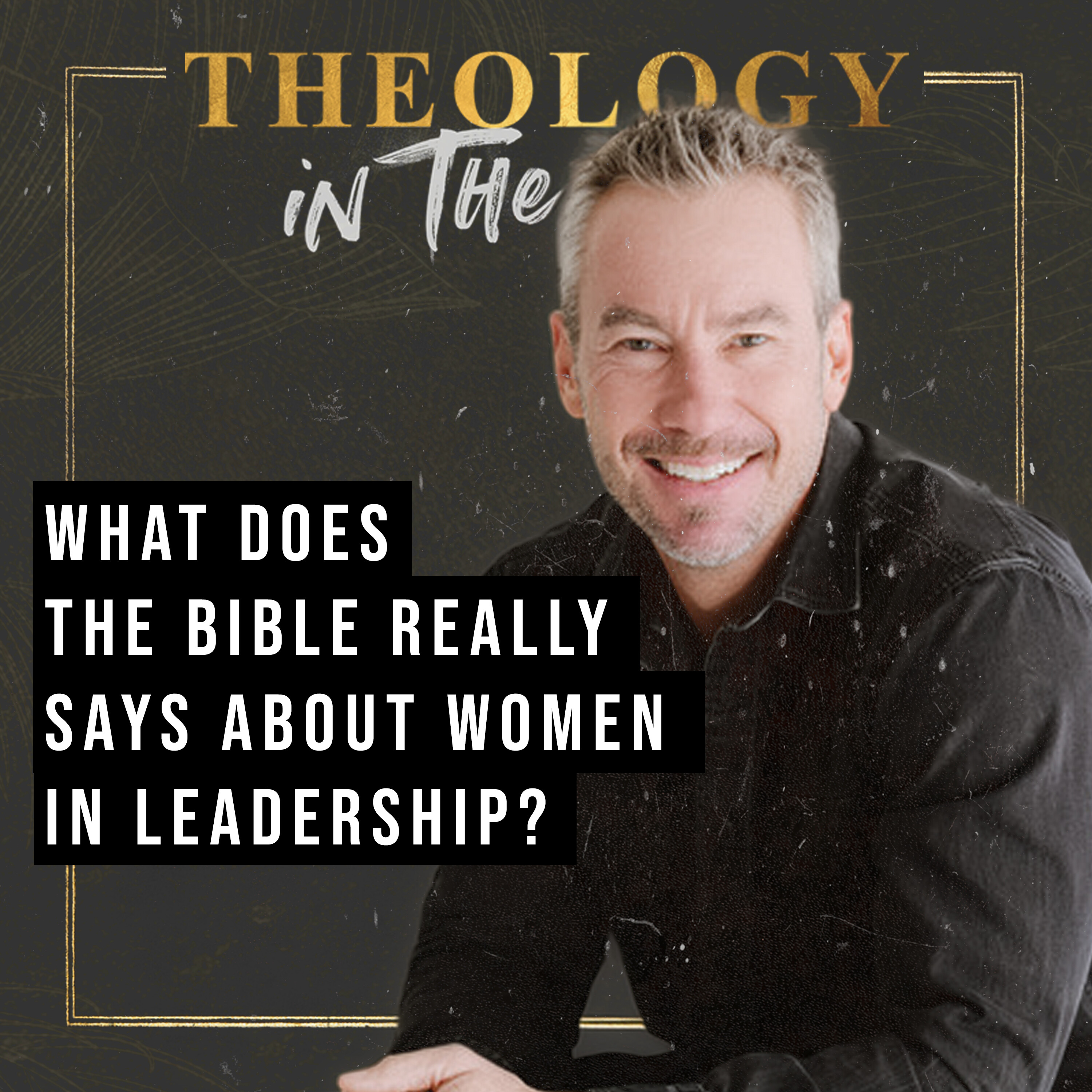 An Honest Search for What the Bible Really Says about Women in Leadership: