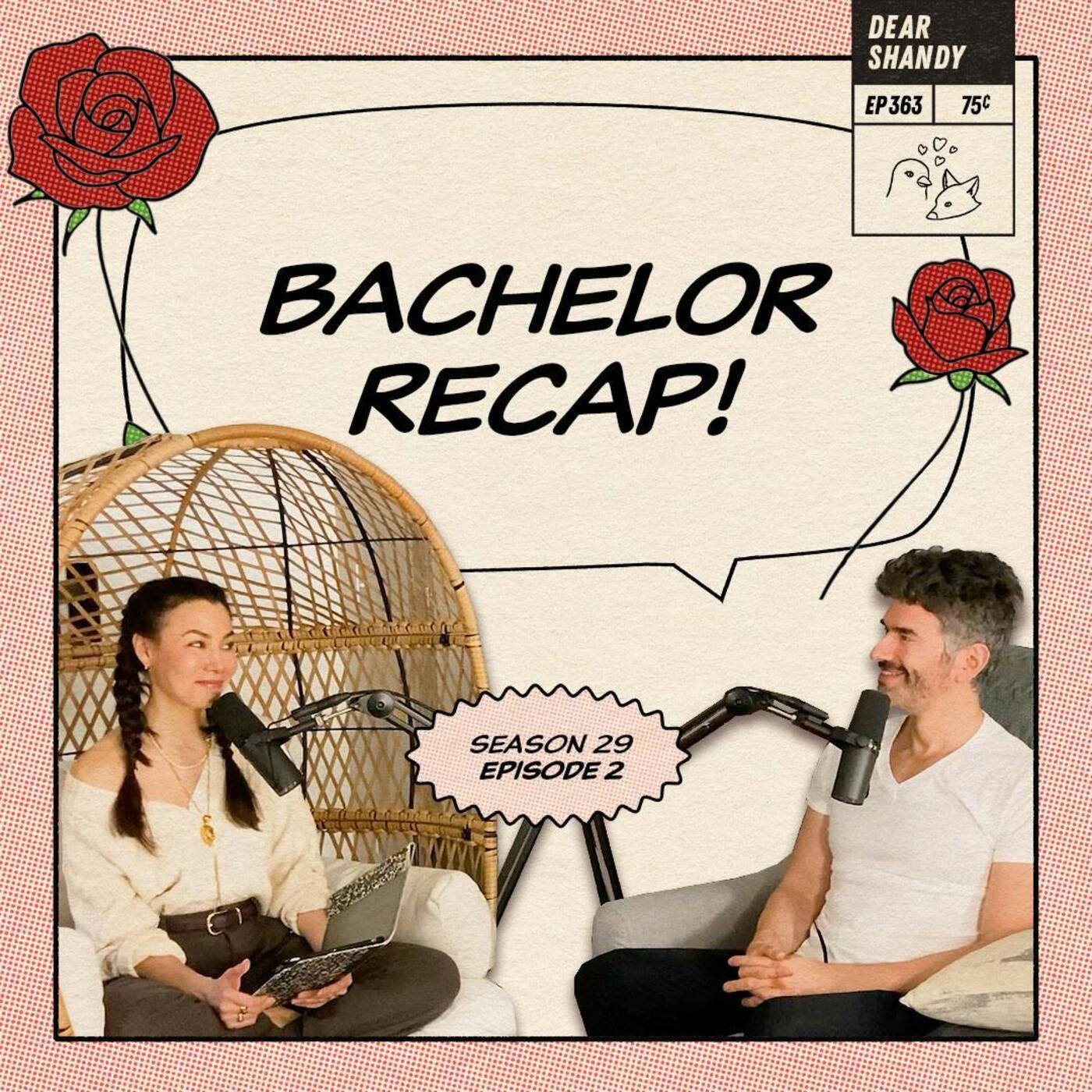 Bachelor Recap: Ep 2 | Bachelor Recap: Ep 2 - Carolina & Zoe Shoot Their Villain Shot - Ep 363