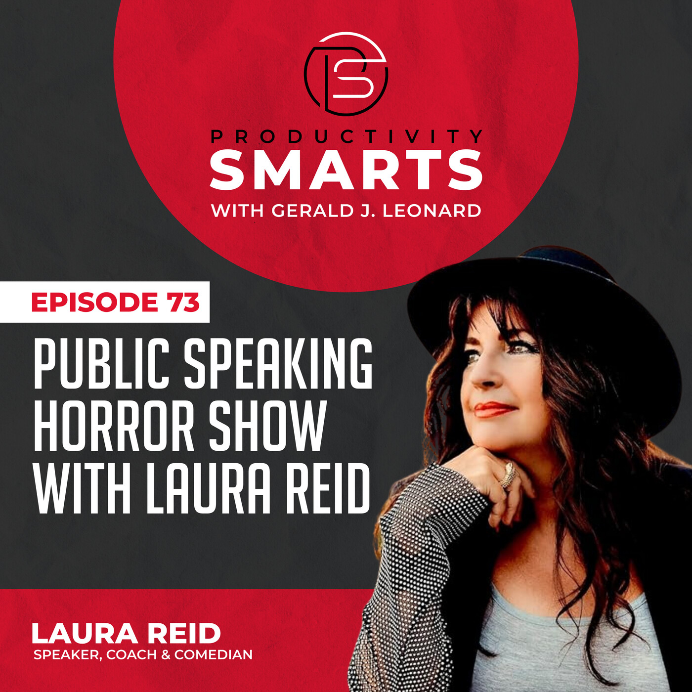 Productivity Smarts 073 - Public Speaking Horror Show with Laura Reid