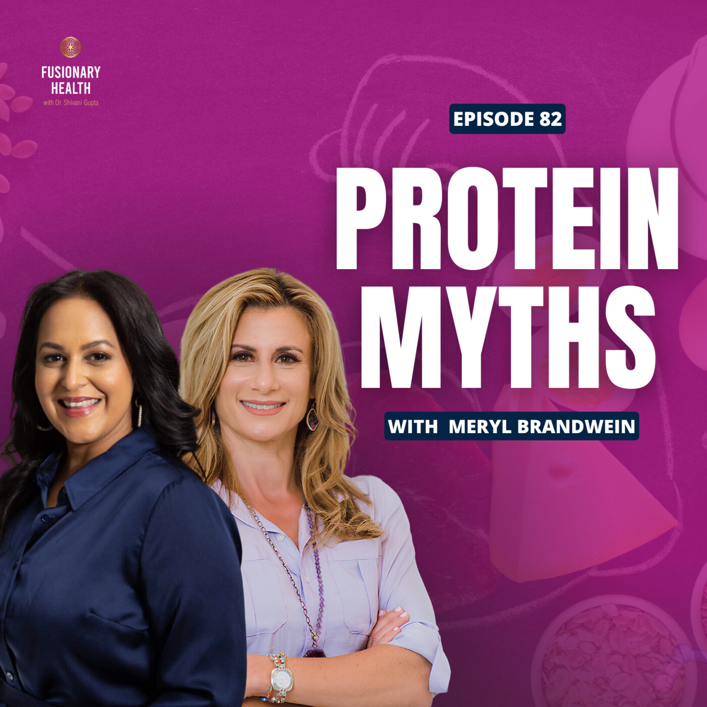 Ep. 82 - Protein Myths & Live DNA Test Reading: A Deep Dive with Meryl Brandwein