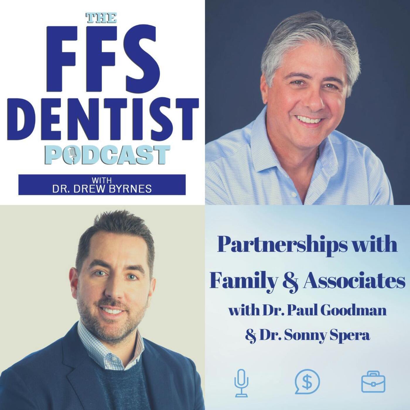 Partnerships with Family & Associates with Dr. Paul Goodman & Dr. Sonny Spera episode artwork
