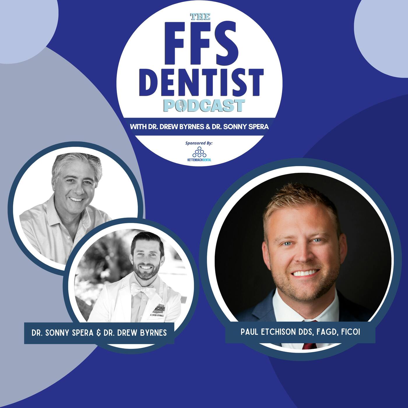 Paul Etchison DDS, FAGD, FICOI episode artwork