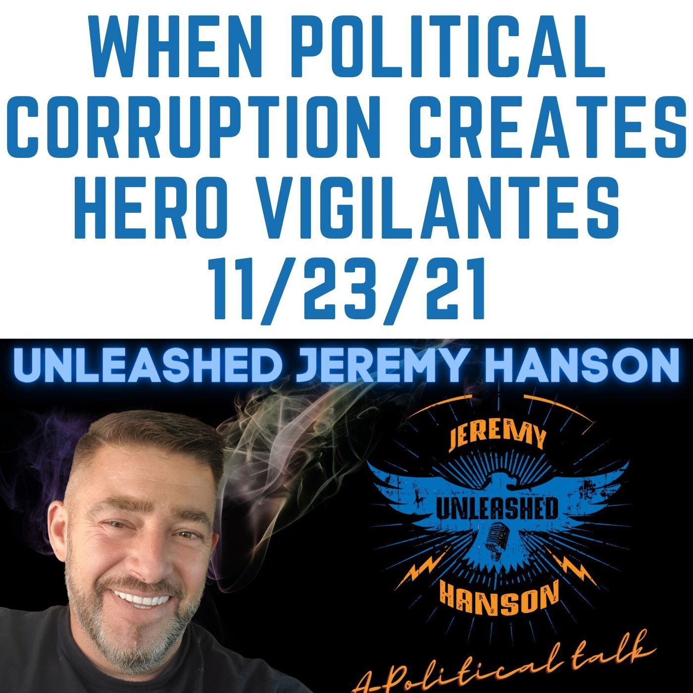 WARNING political corruption creates heroes out of needed vigilante's!!!! episode artwork