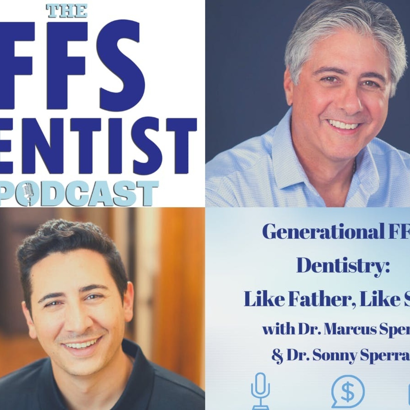 Generational FFS Dentistry: Like Father, Like Son episode artwork