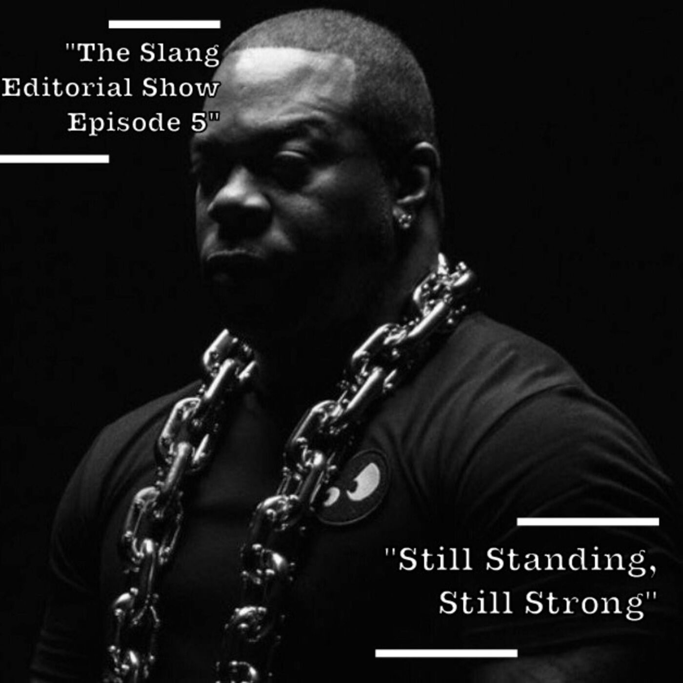 The Slang Editorial Show Episode 5: Still Standing, Still Strong.