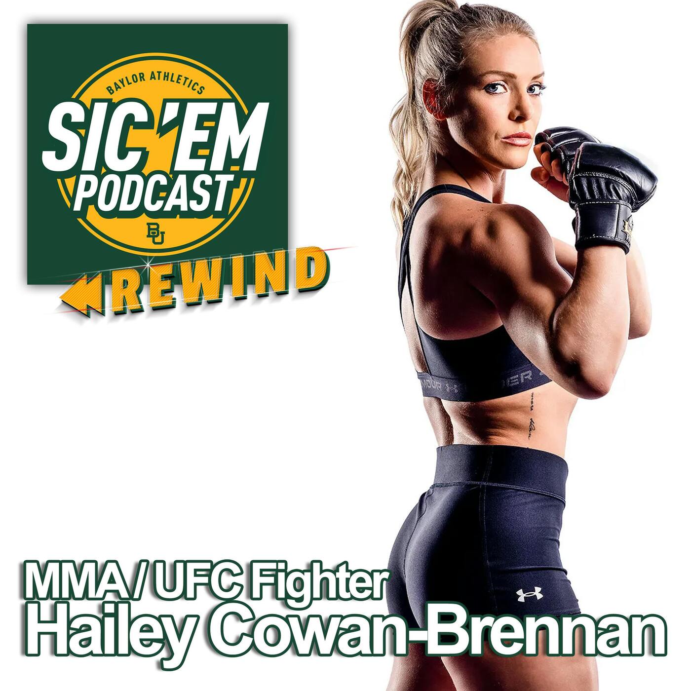 Rewind | MMA / UFC Fighter Hailey Cowan-Brennan episode artwork
