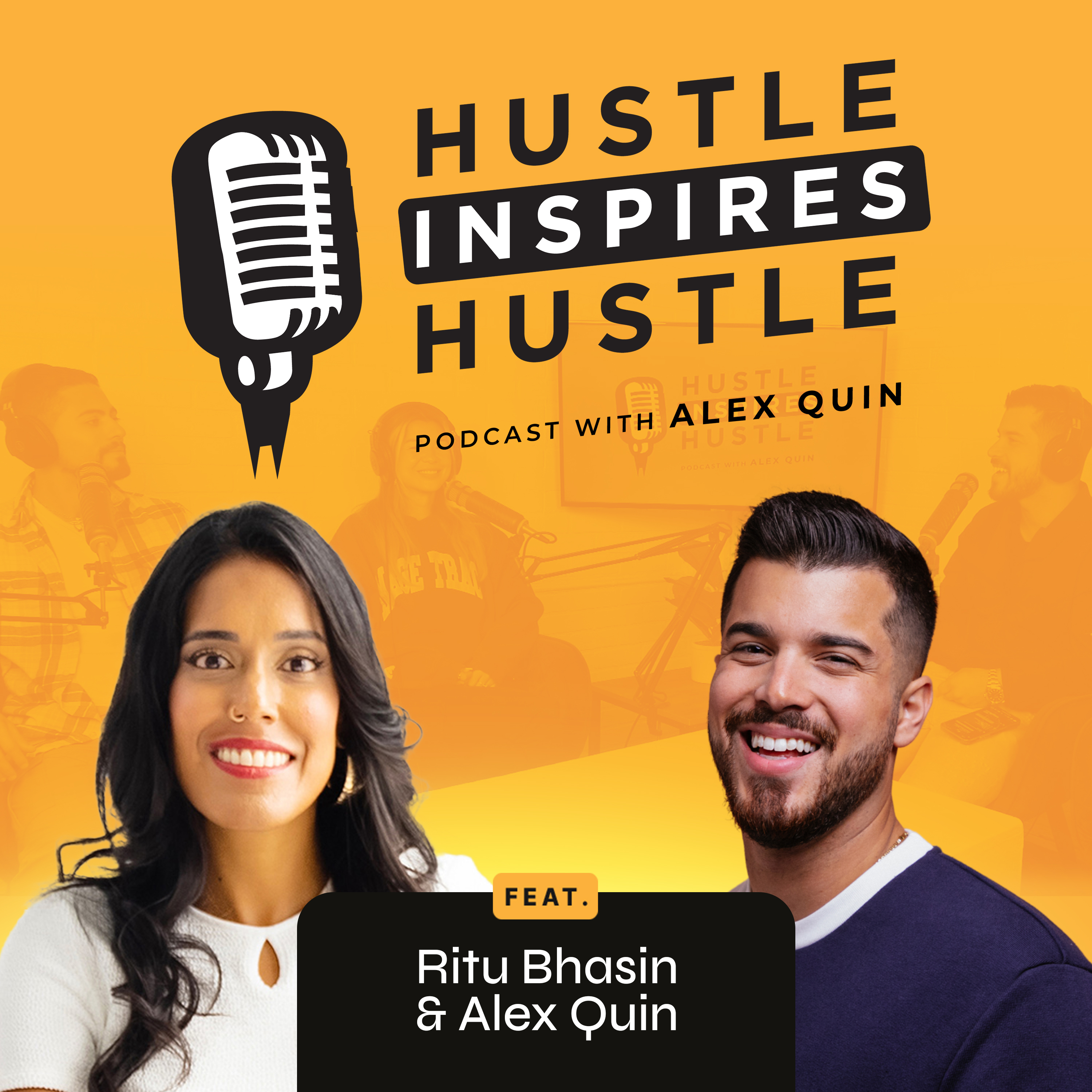 Hustle Inspires Hustle with Alex Quin