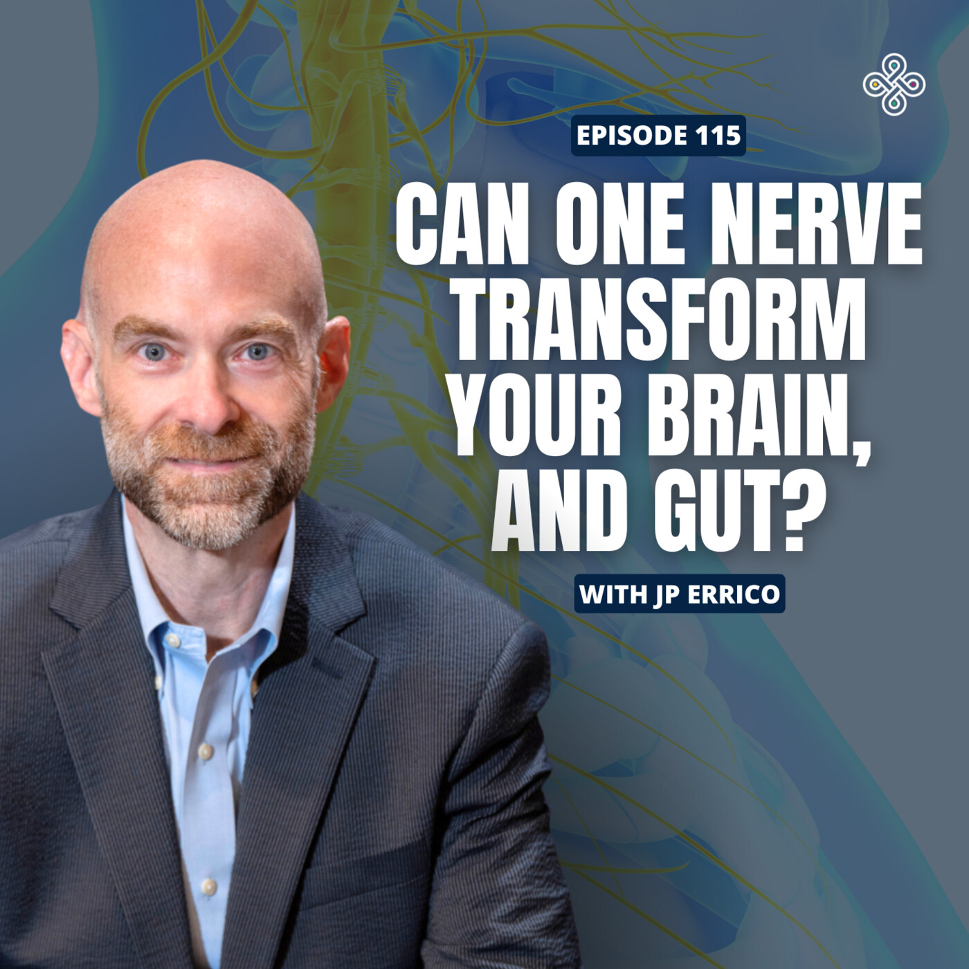 Ep. 115 - Engineering Better Health: MIT Inventor JP Errico on Vagus Nerve Science
