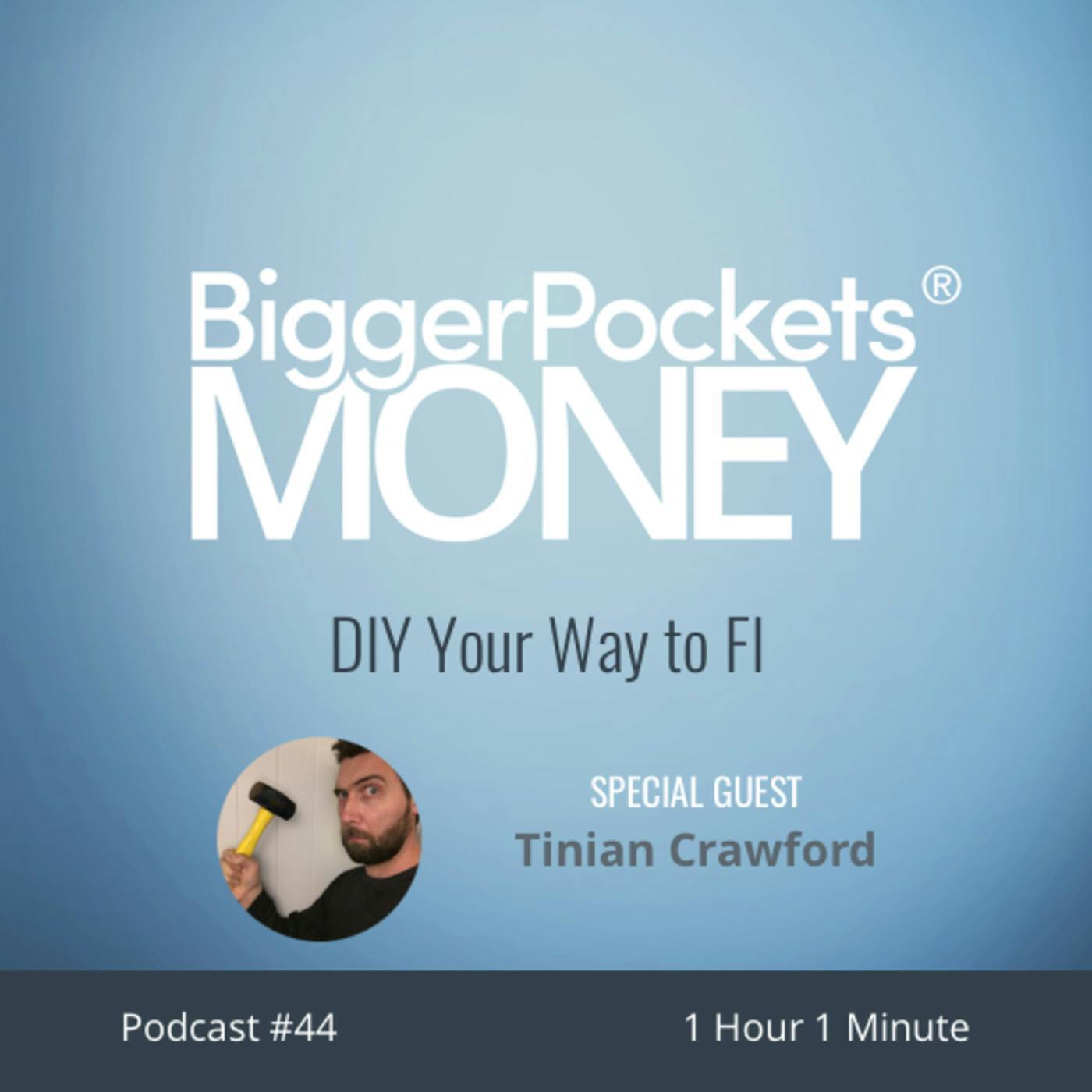 44: DIY Your Way to FI with Tinian Crawford
