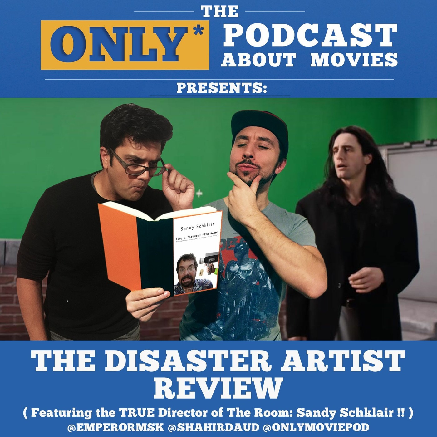 Ep 133: The Disaster Artist (feat. a bonus interview with Sandy Schklair!)