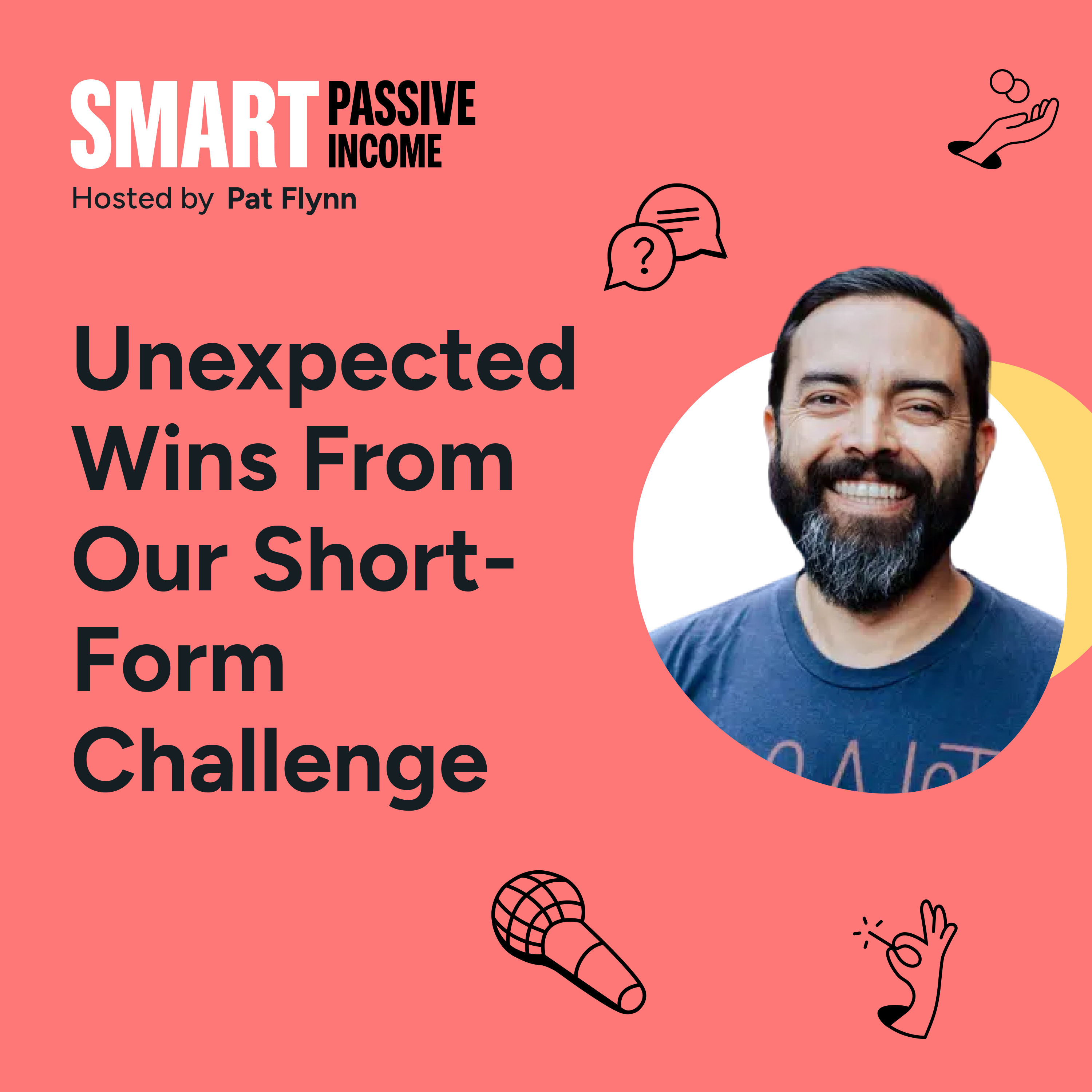 SPI 924: Unexpected Wins From Our Short-Form Challenge