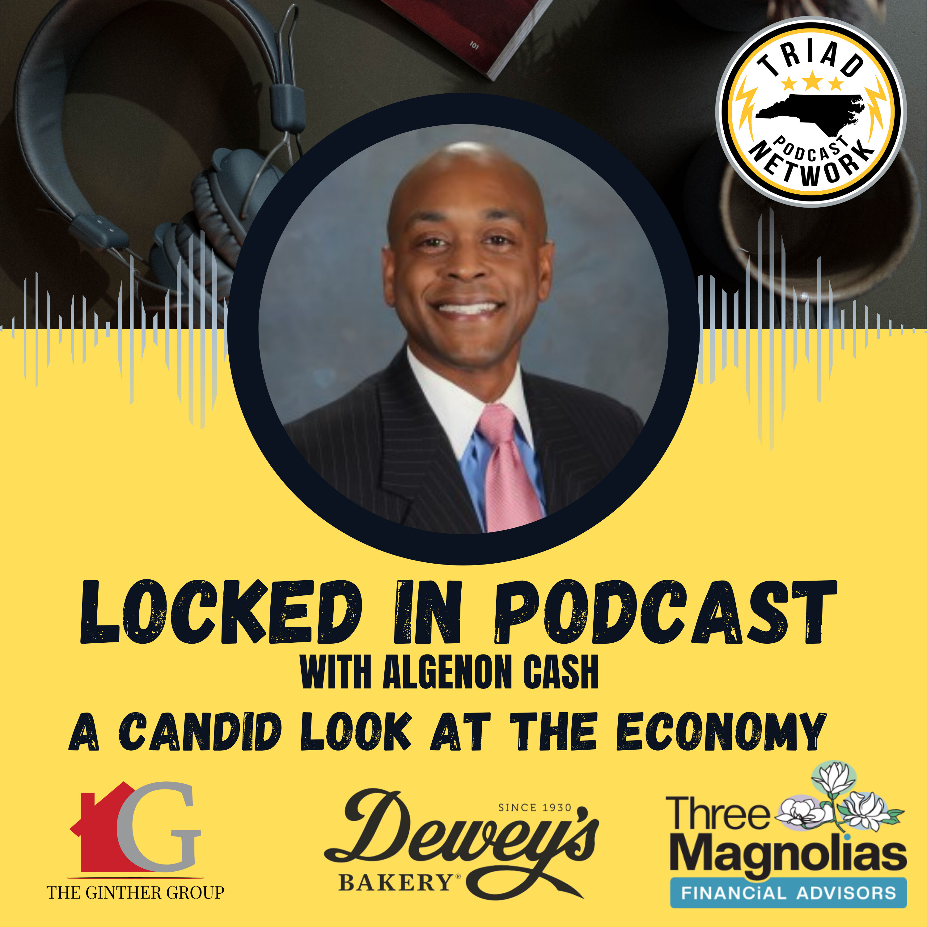Locked In Podcast | Forecasting Uncertainty: A Candid Look at the Economy