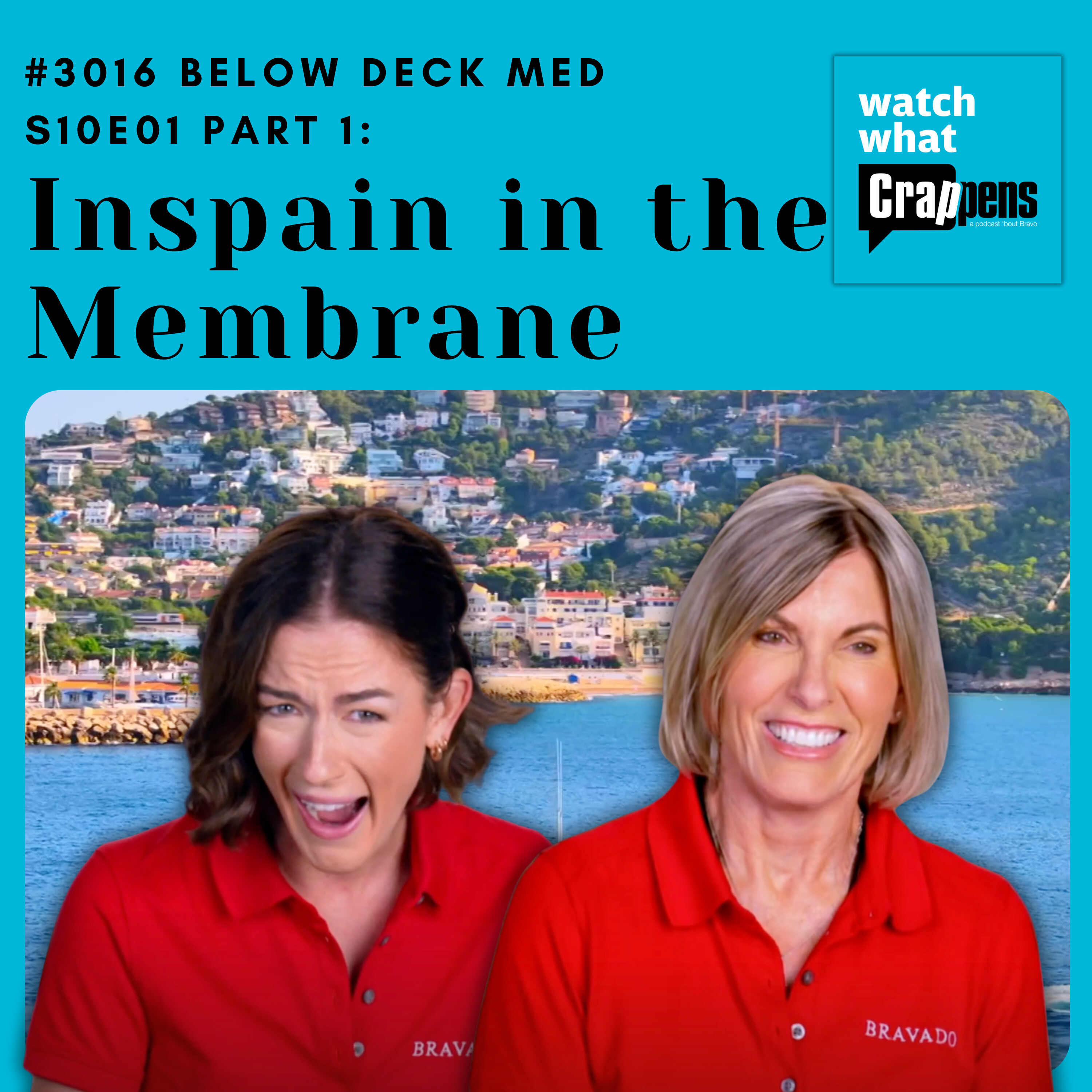 Episode art: #3016 Below Deck Med S10E01 Part 1: Inspain in the Membrane