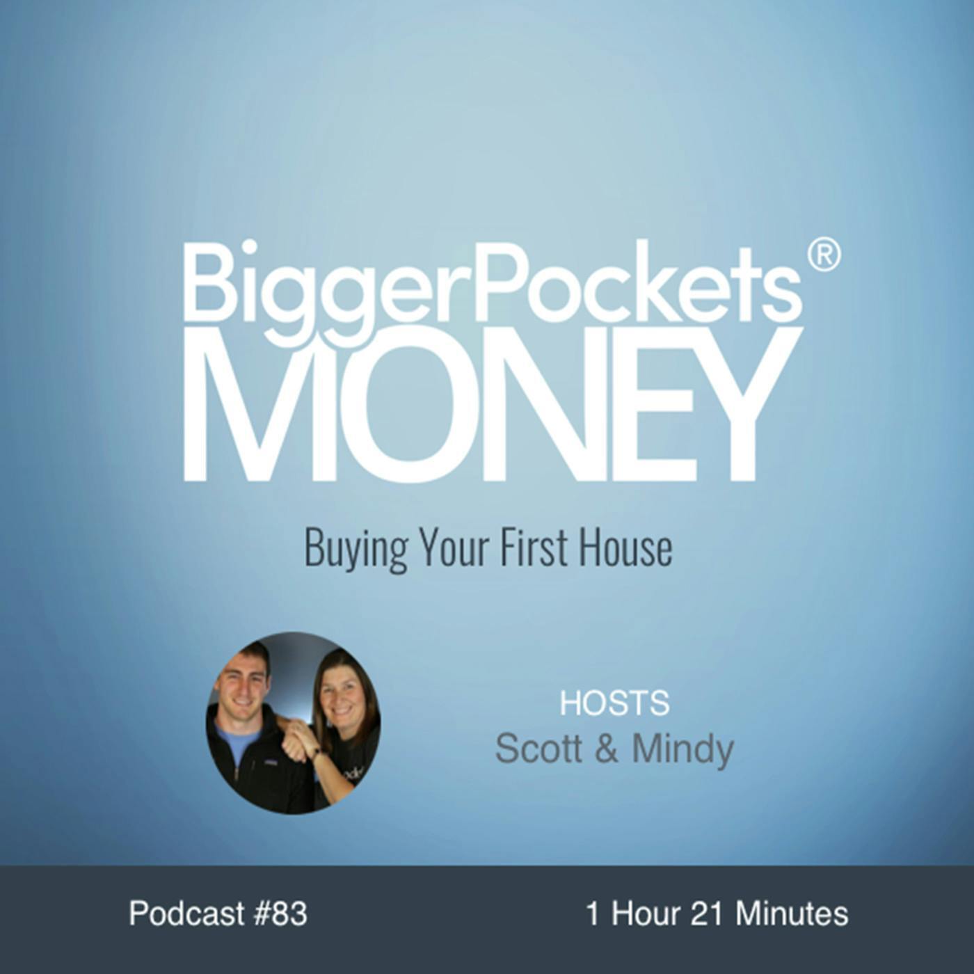 83: Buying Your First House with Scott & Mindy