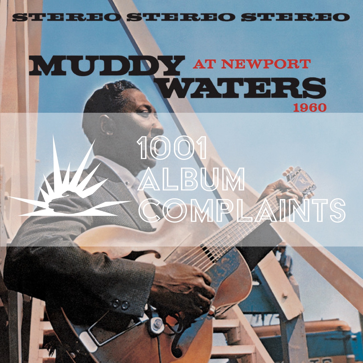 The Story Behind: Muddy Waters - At Newport 1960, Ep 195