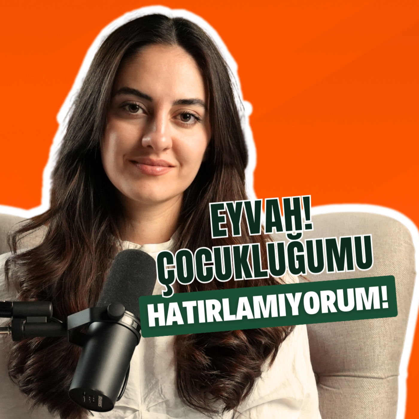 Eyvah Çocukluğumu Hatırlamıyorum!