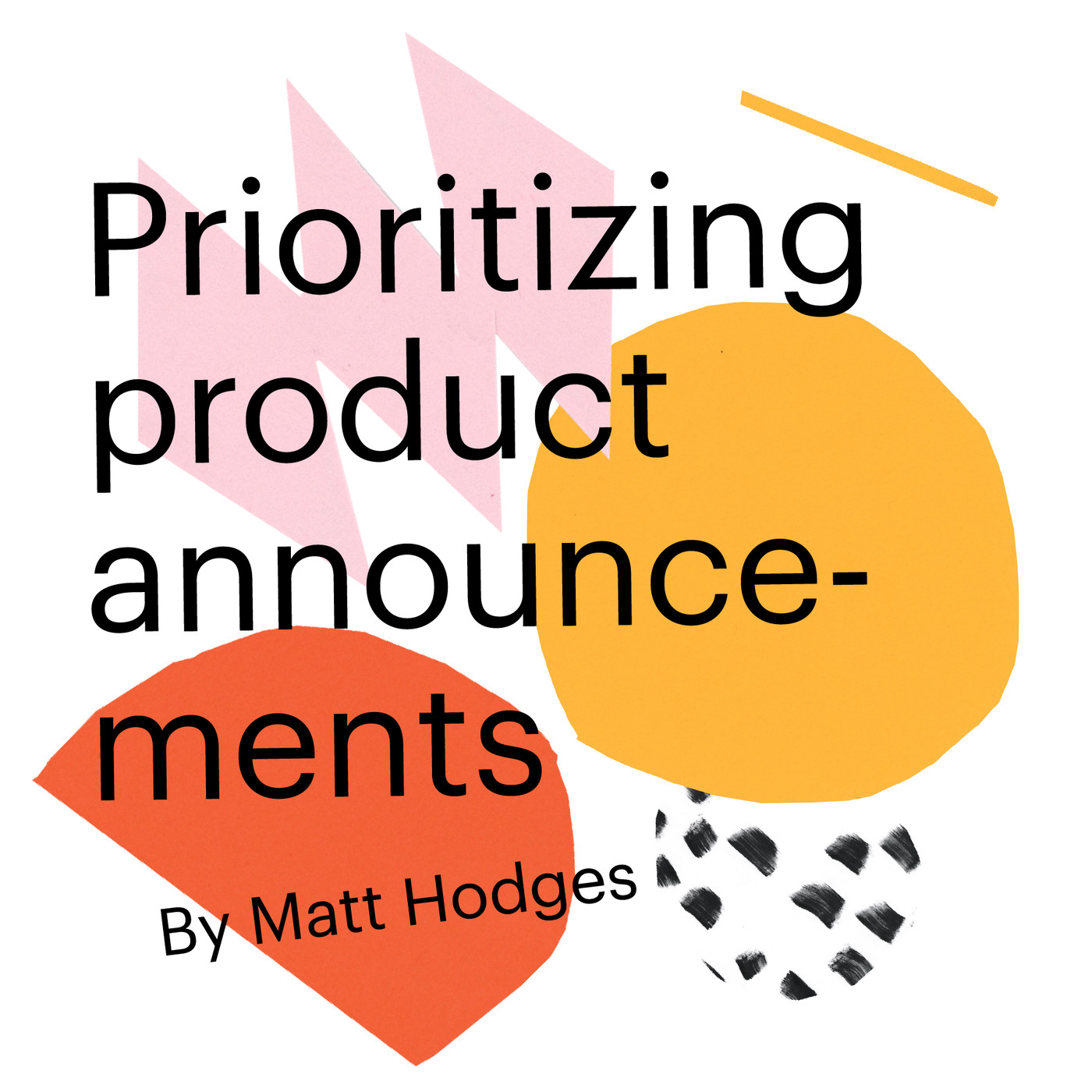 Chapter 8: Prioritizing product announcements