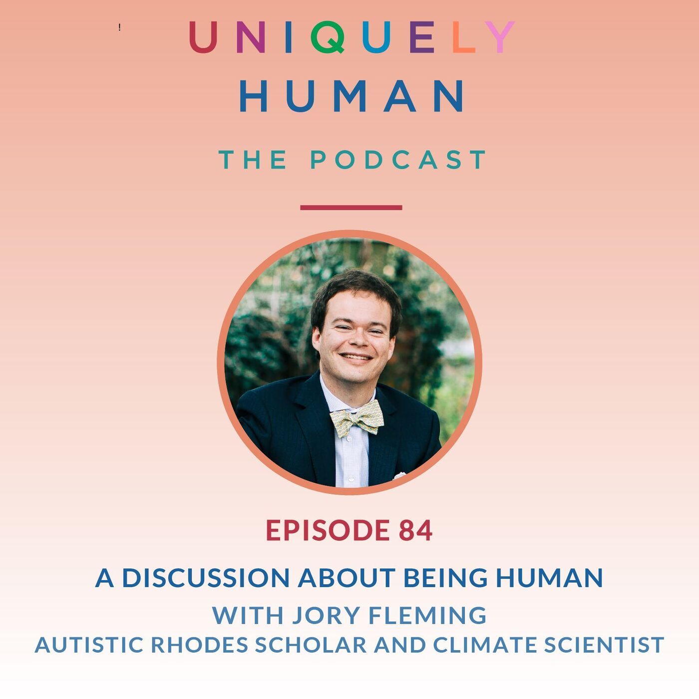 A Discussion about Being Human with Jory Fleming - podcast episode cover