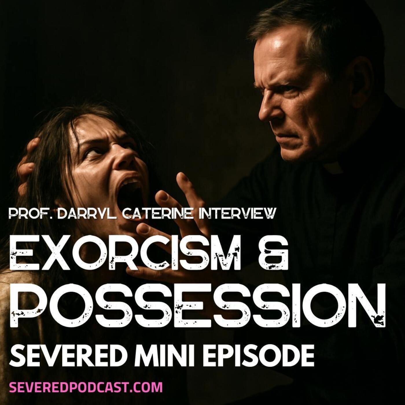 Mini Episode: Exorcism & Possession with Prof. Darryl Caterine episode artwork