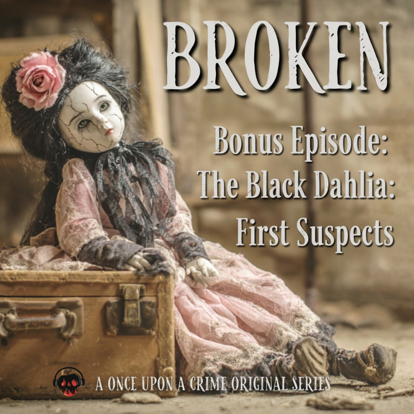 The First Suspects - The Black Dahlia Files