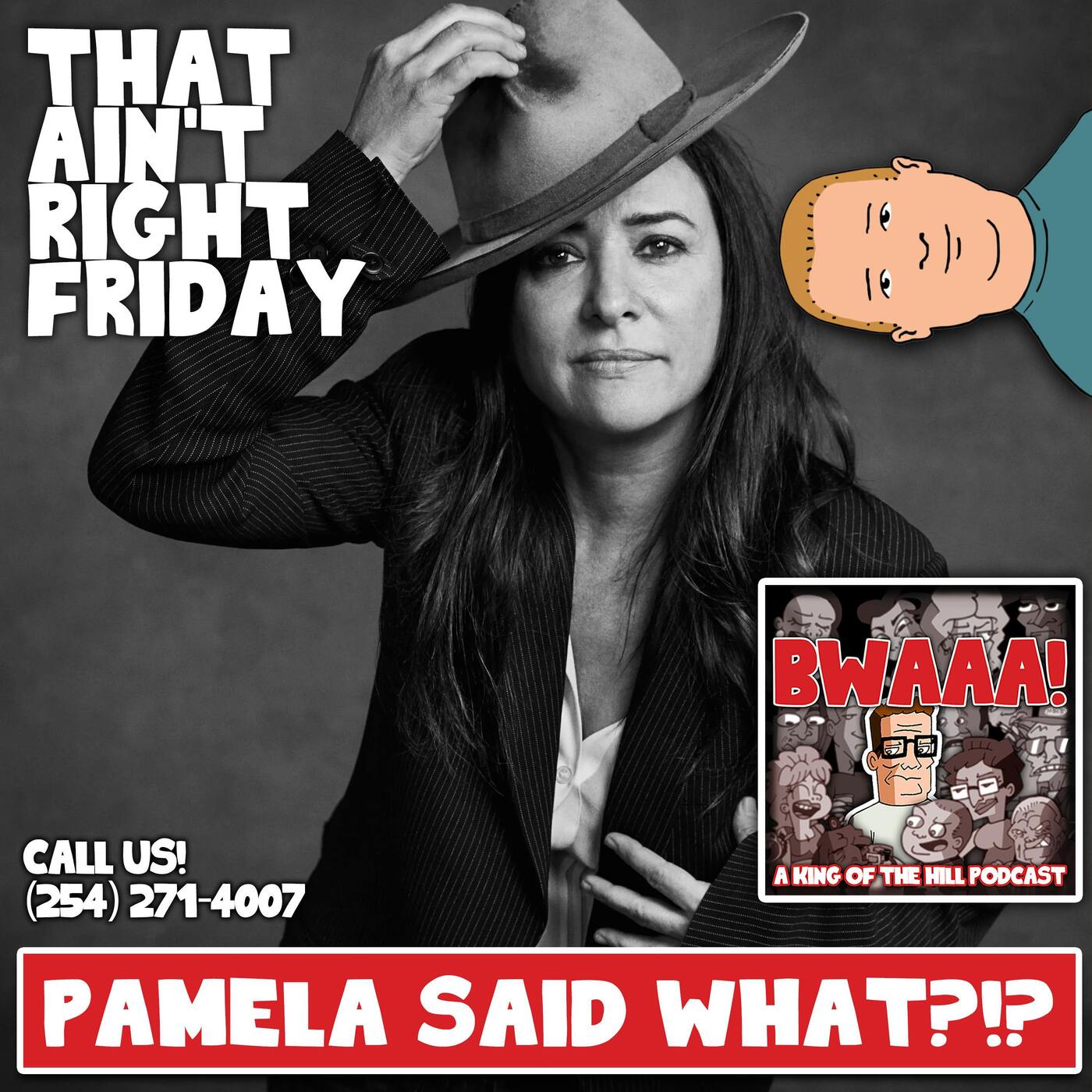 That Ain't Right Friday: Pamela Said What?!?