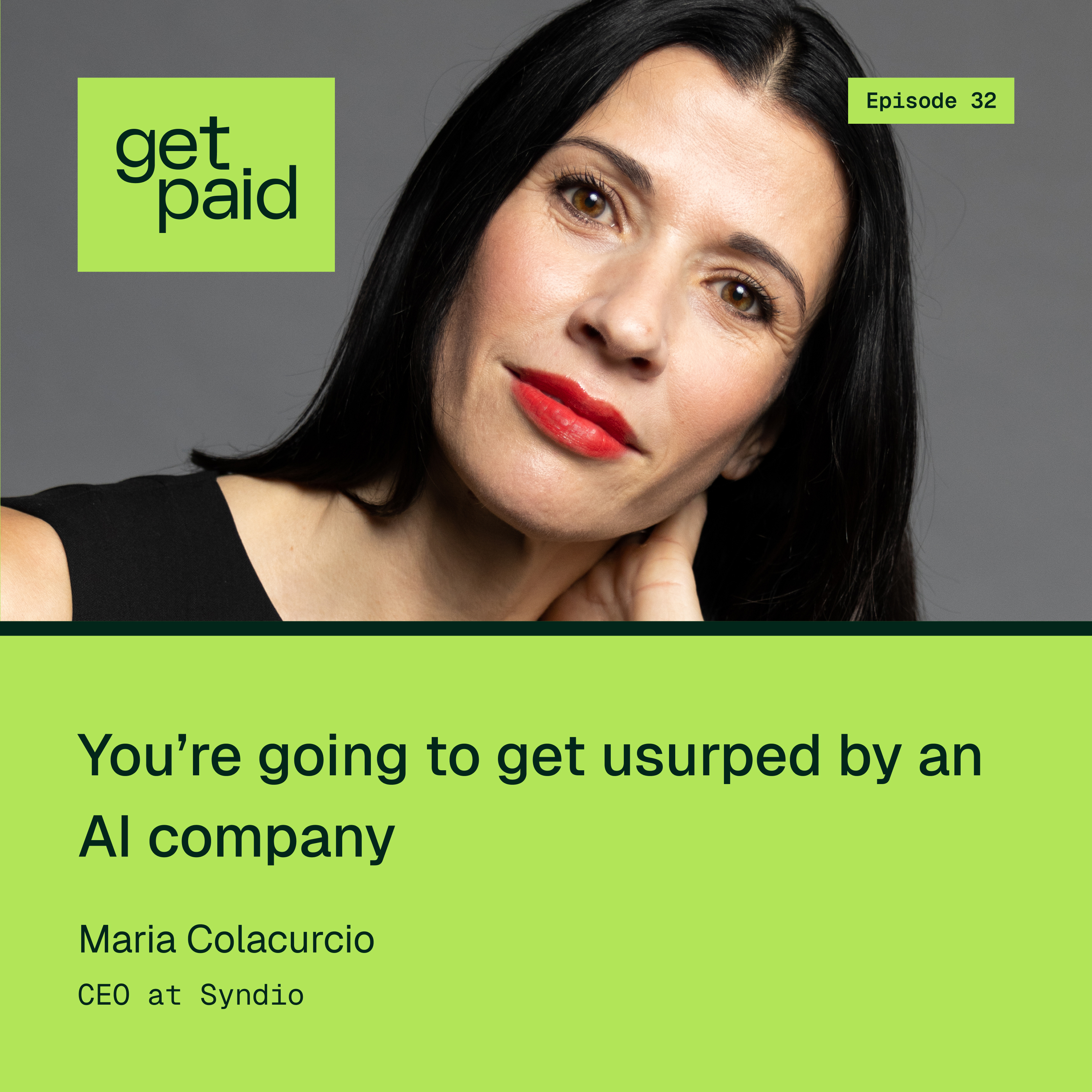 S2E32: You’re going to get usurped by an Al company