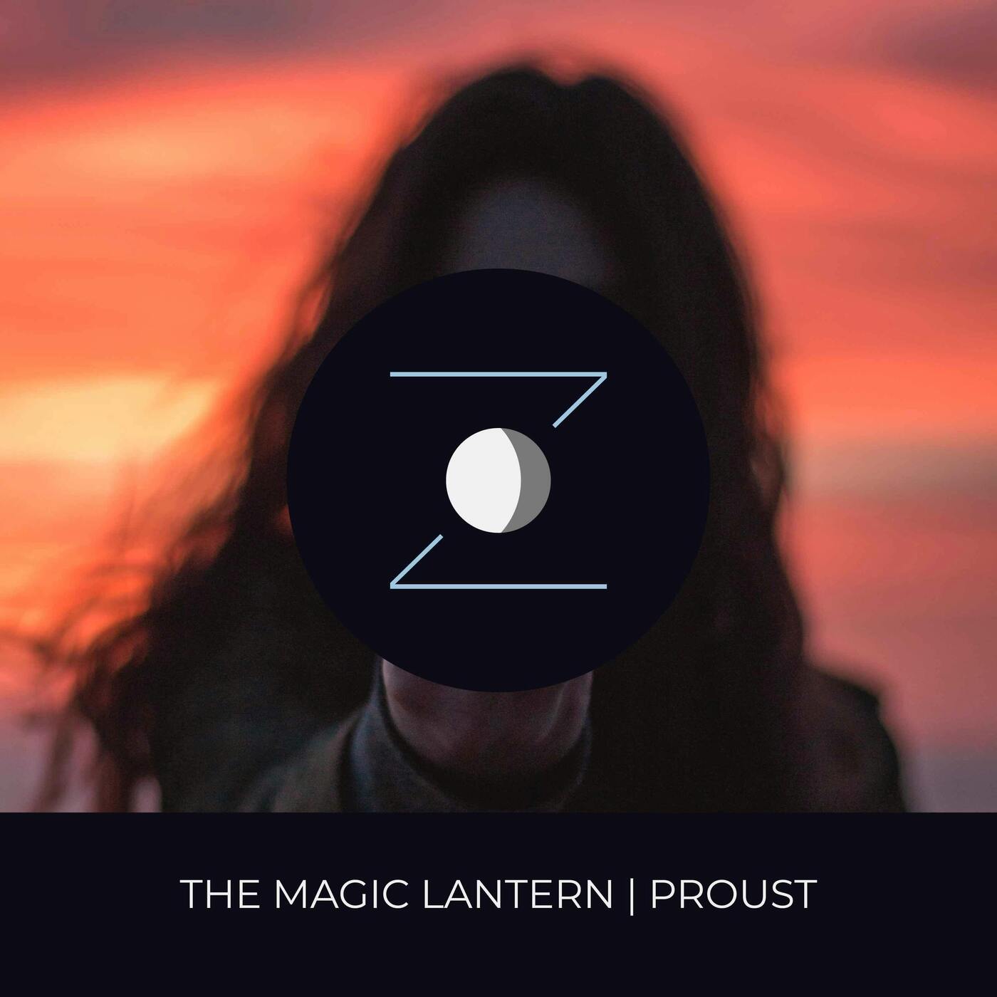 The Magic Lantern | Proust episode artwork